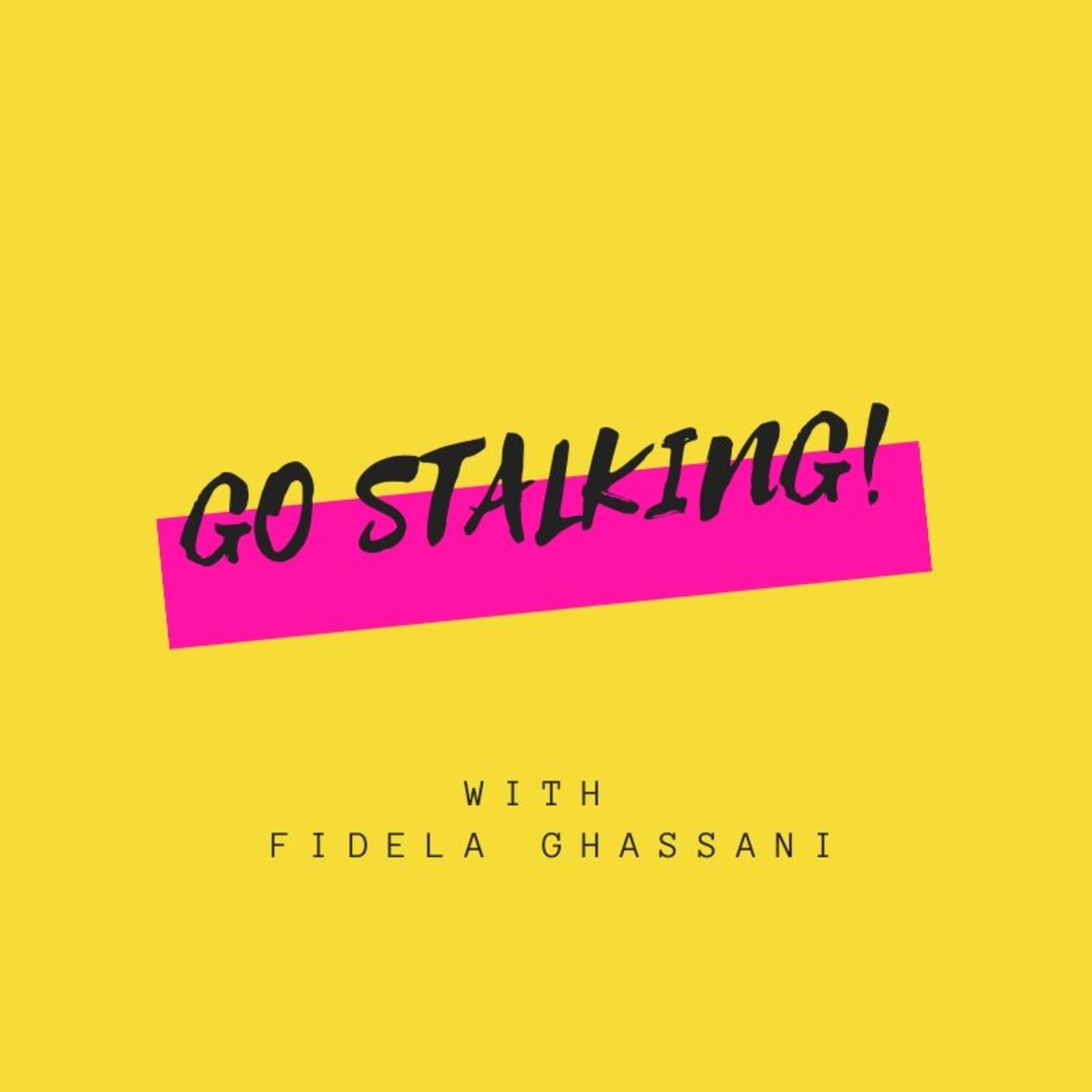 Go Stalking Introduction  episode artwork