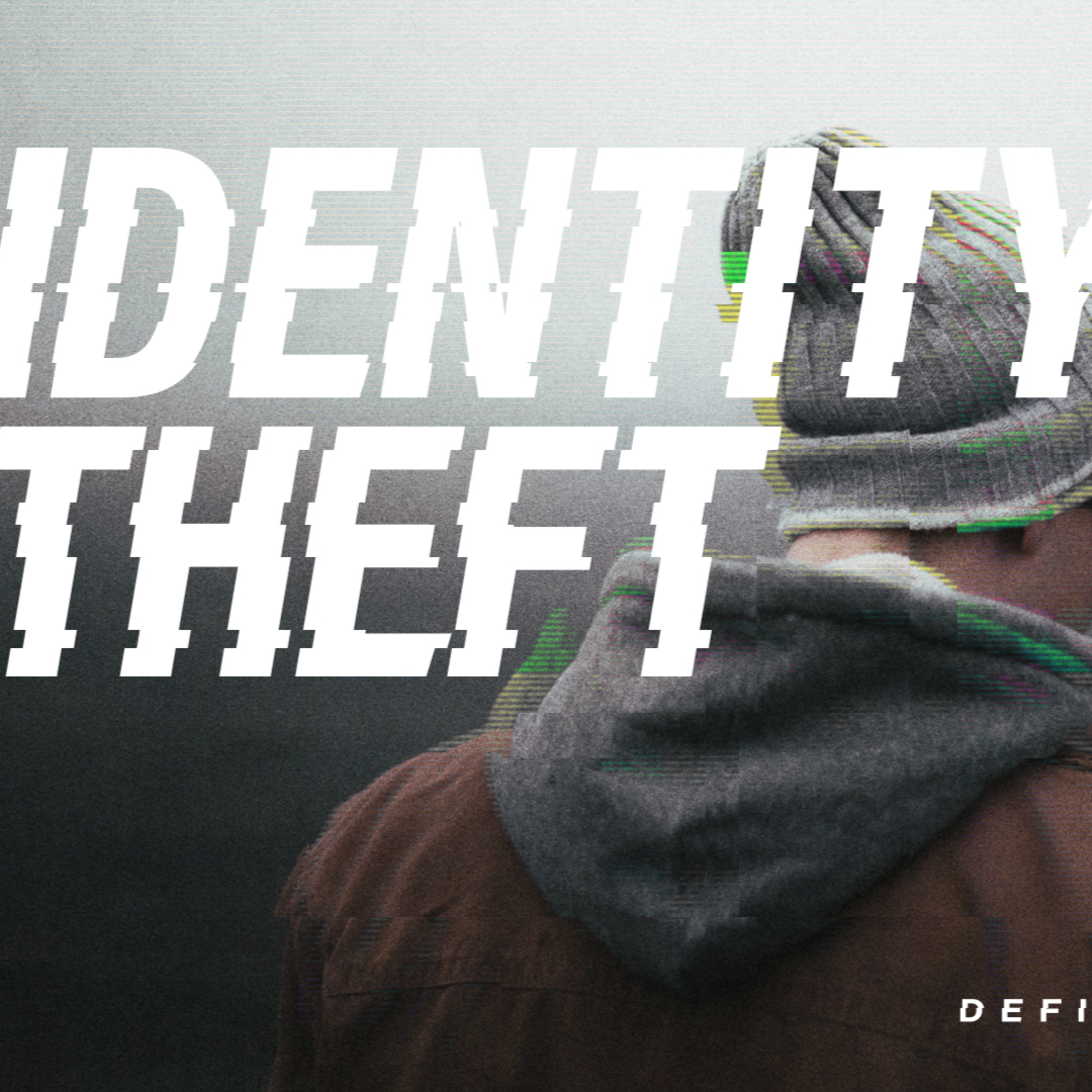 Identity Theft // Greatest Hope or Greatest Hoax episode artwork