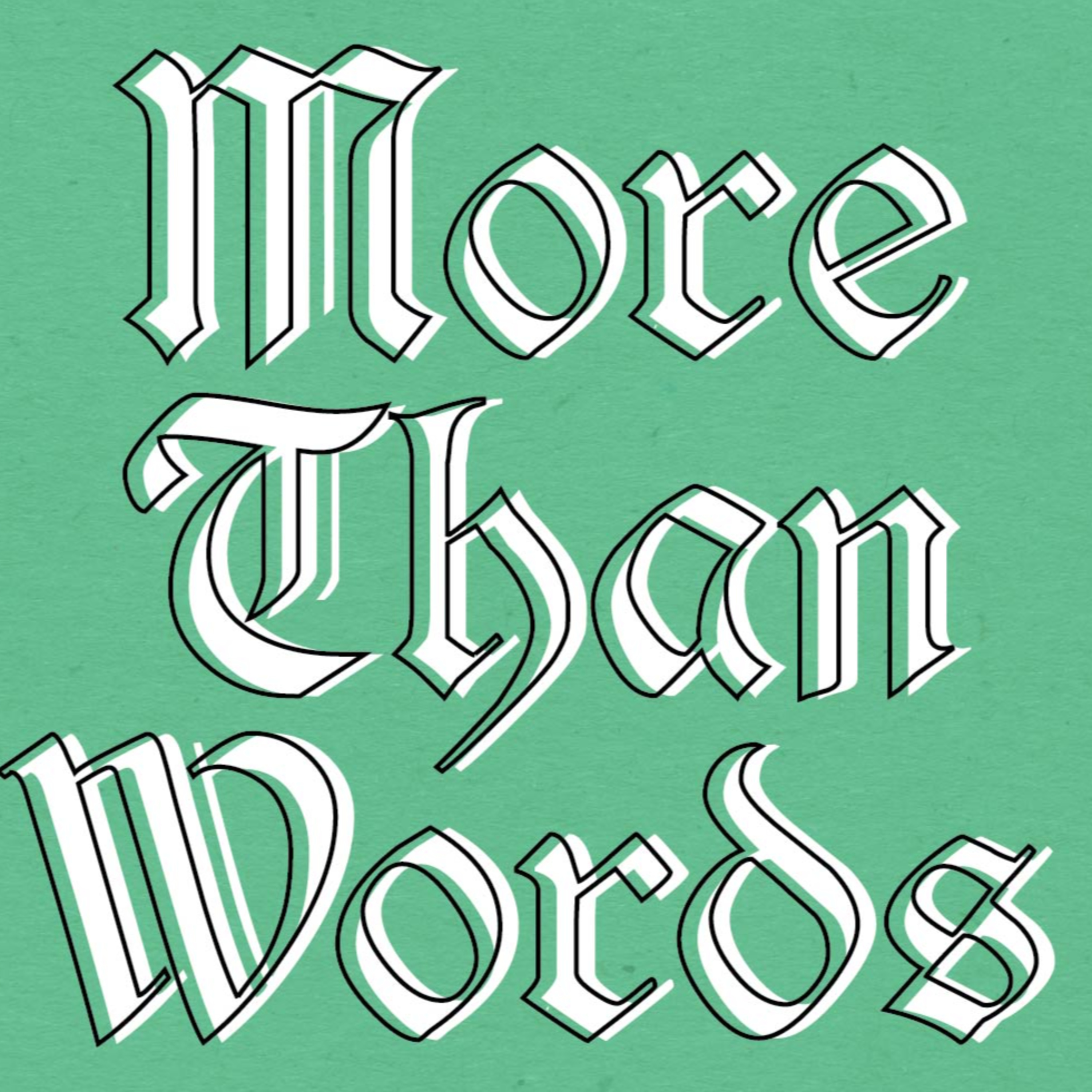 More Than Words // The Gospel episode artwork