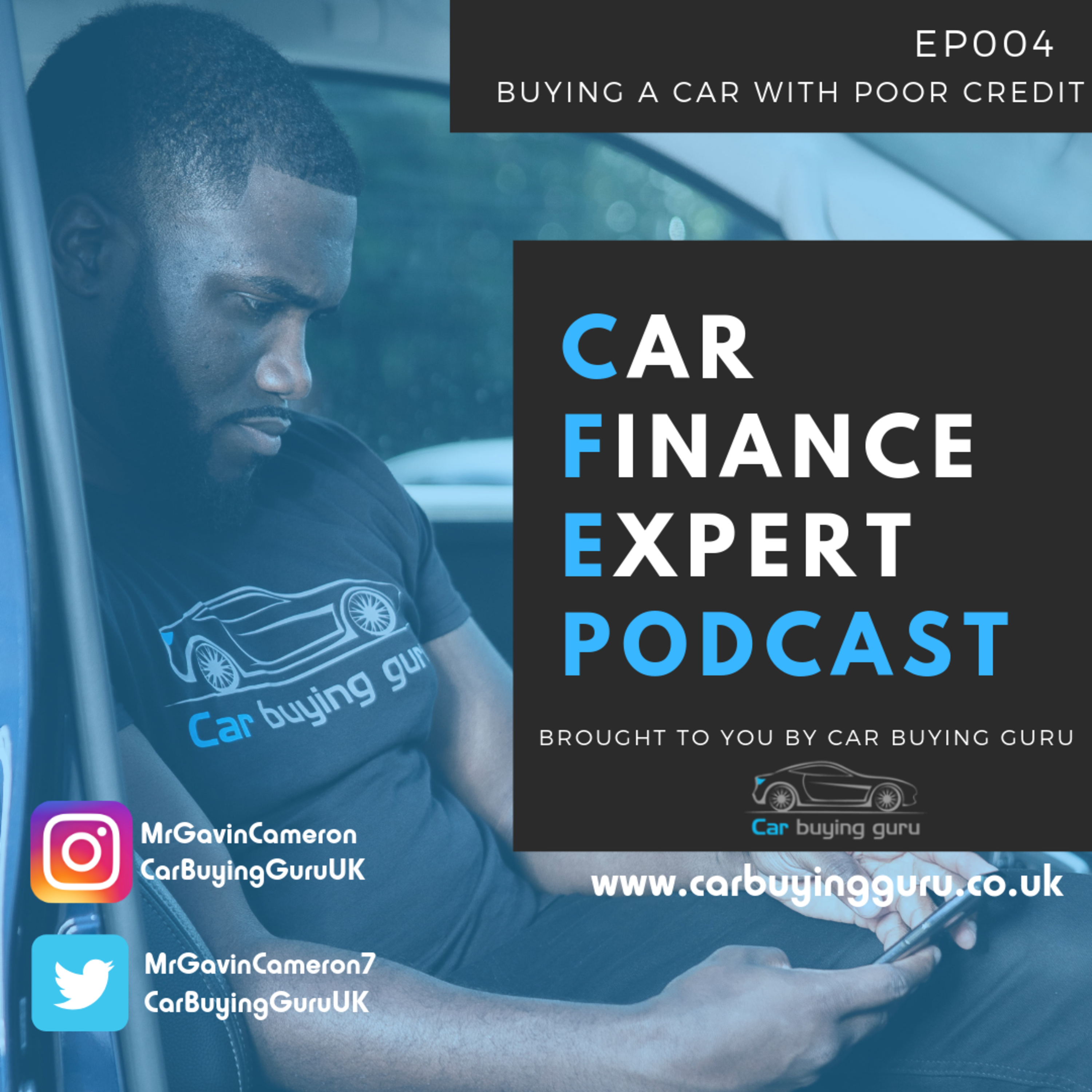 Episode 004 | Buying a Car With a Poor Credit Rating