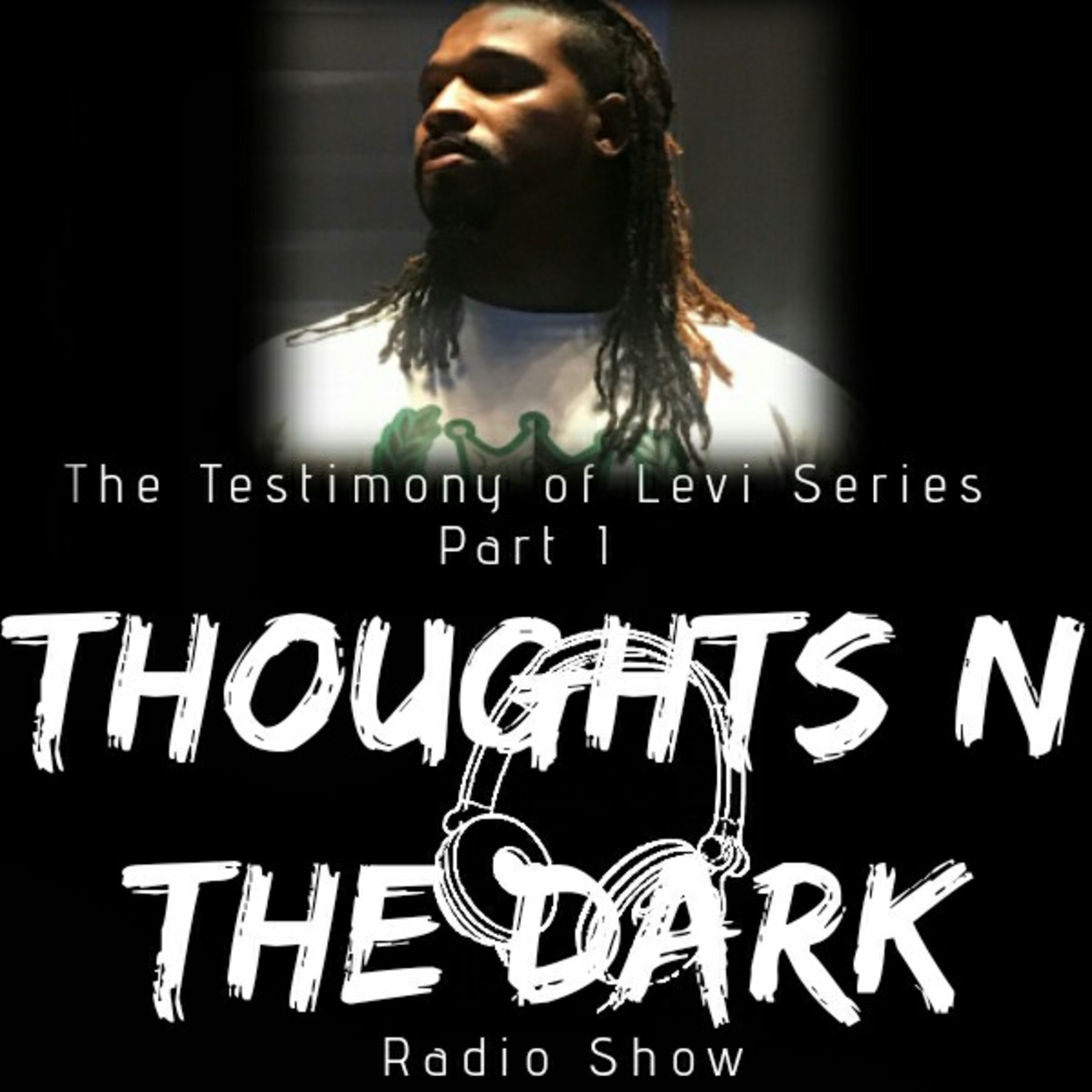 (Faith & Wellness) The Testimony of Levi Series Part I