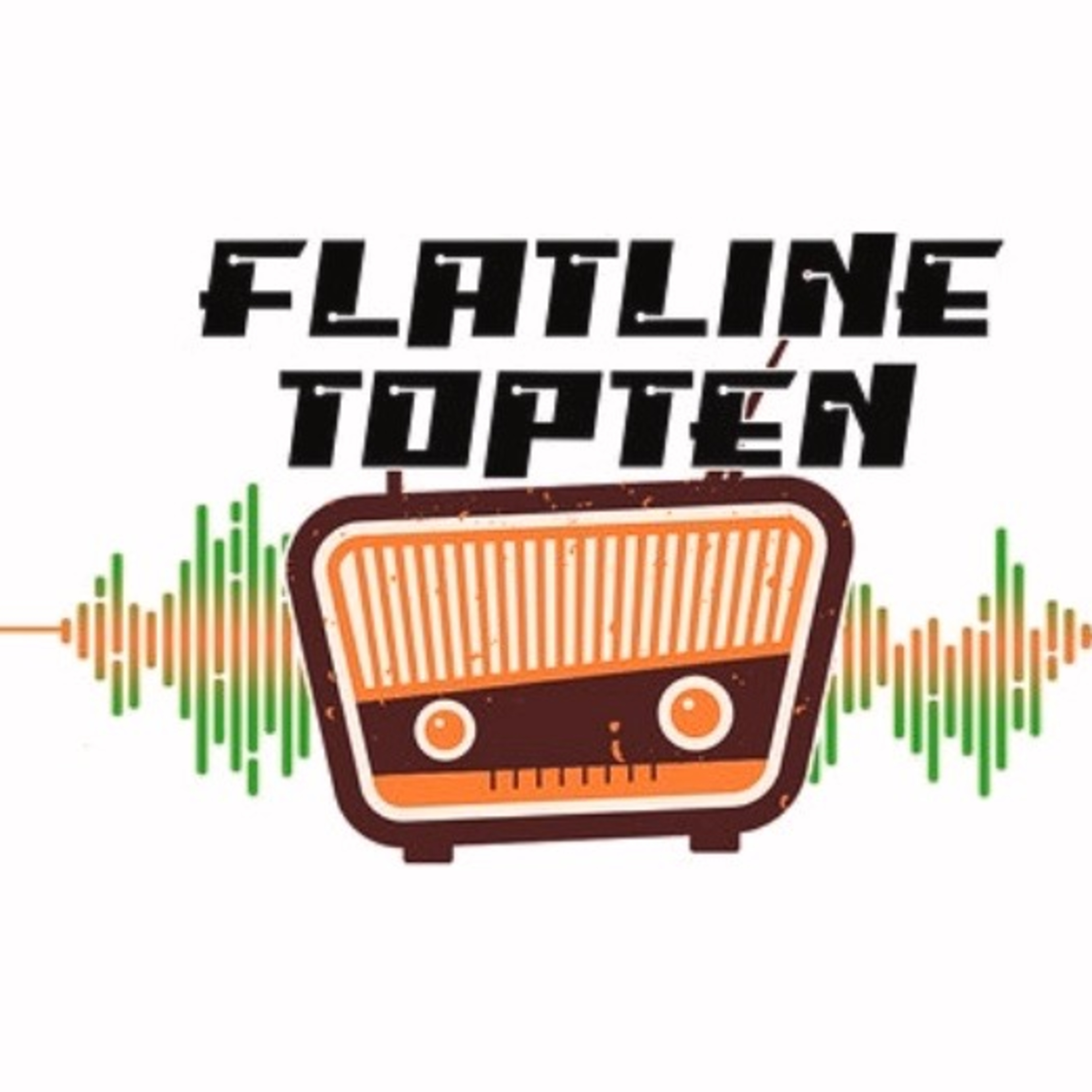 FLATLINE RADIO - Flatlinetopten episode artwork