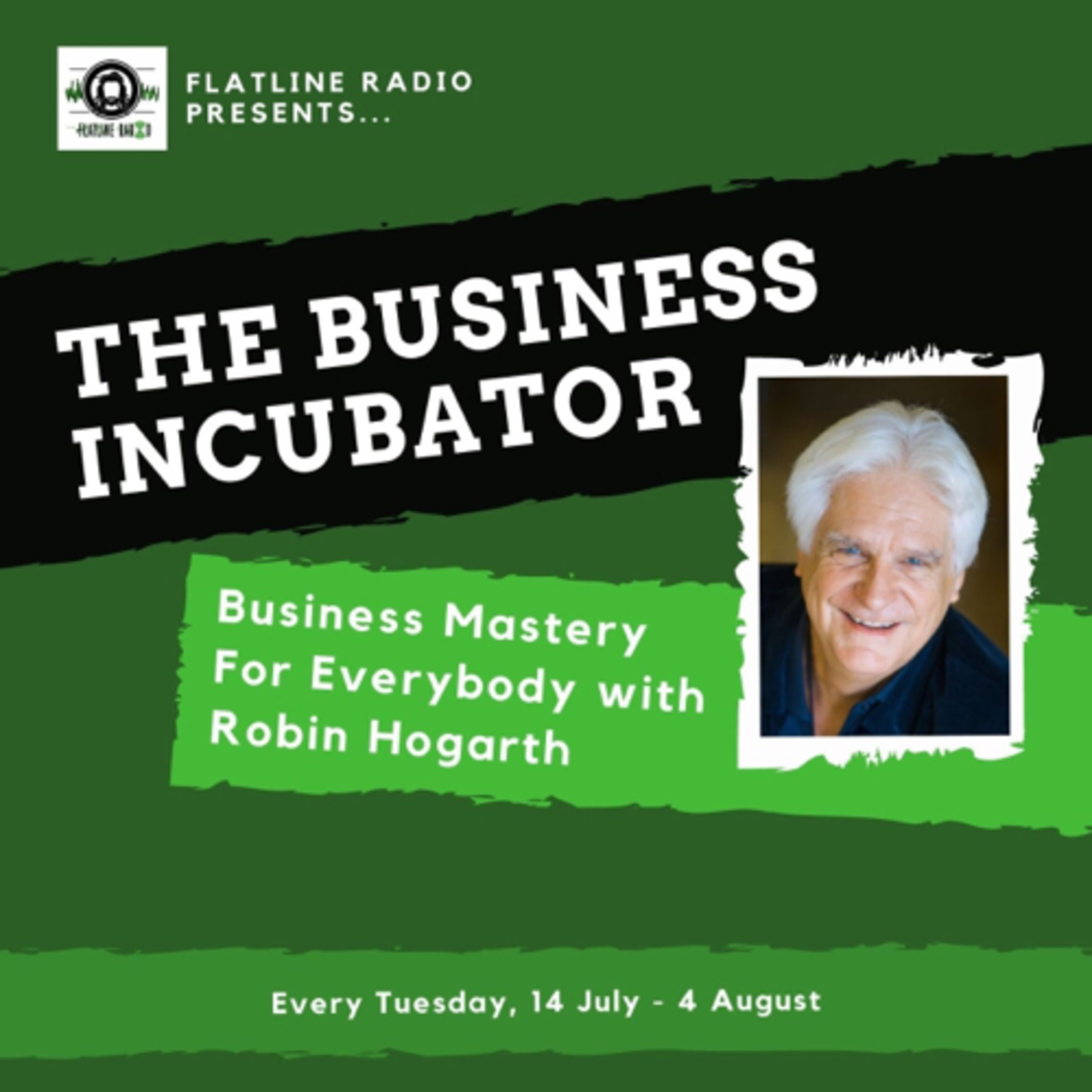 FLATLINE RADIO - The Business Incubator episode artwork