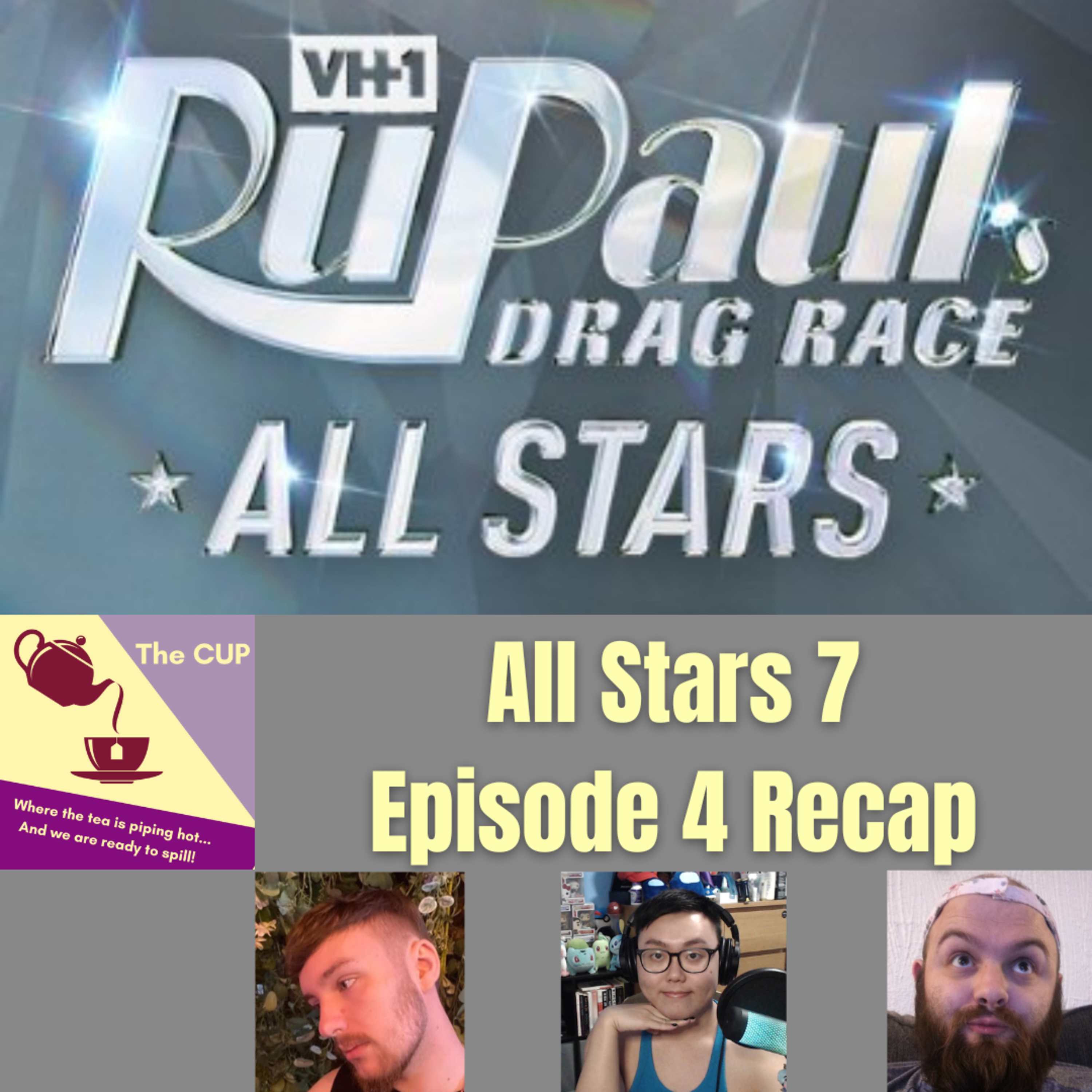 RuPaul's Drag Race All Stars 7 Episode 4 Recap | The CUP 🍵