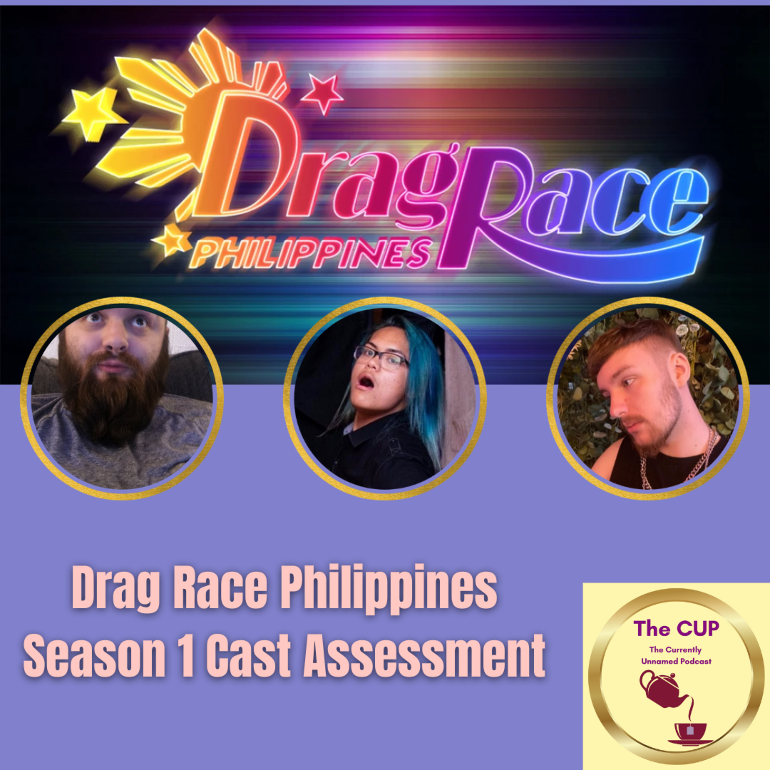 The Tea on Drag Race Philippines | Season 1 Cast Assessment | The CUP 🍵