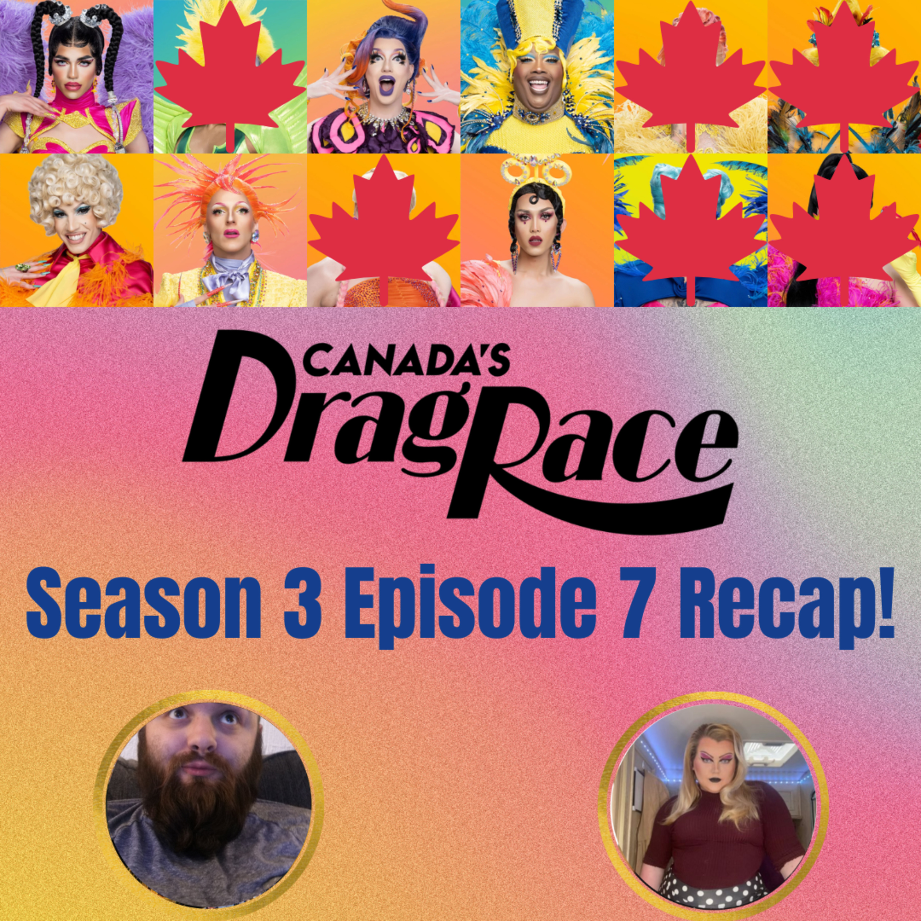 The Tea on Canada's Drag Race Season 3 Episode 7 | The CUP 🍵