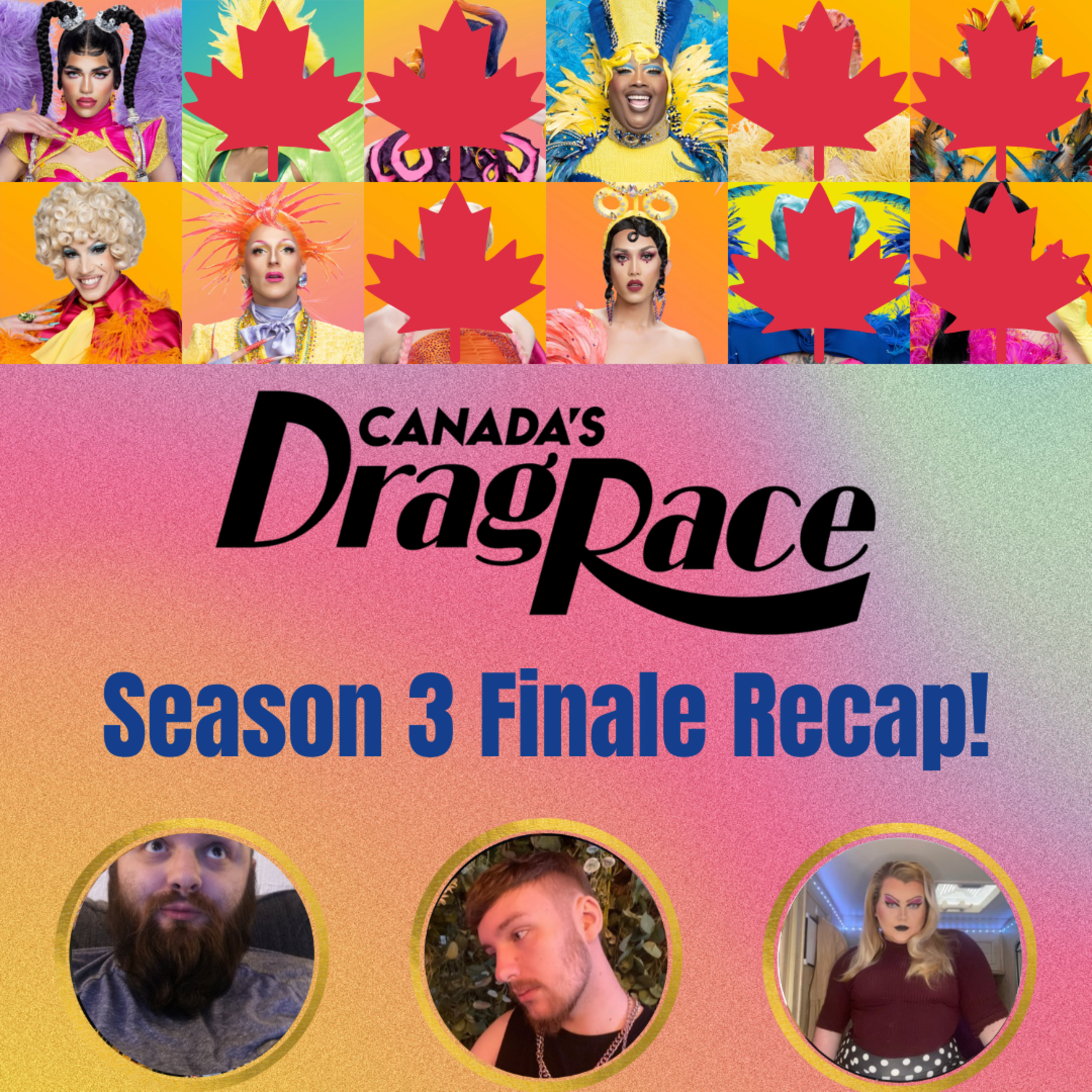 The Tea on Canada's Drag Race Season 3 Finale! | The CUP 🍵