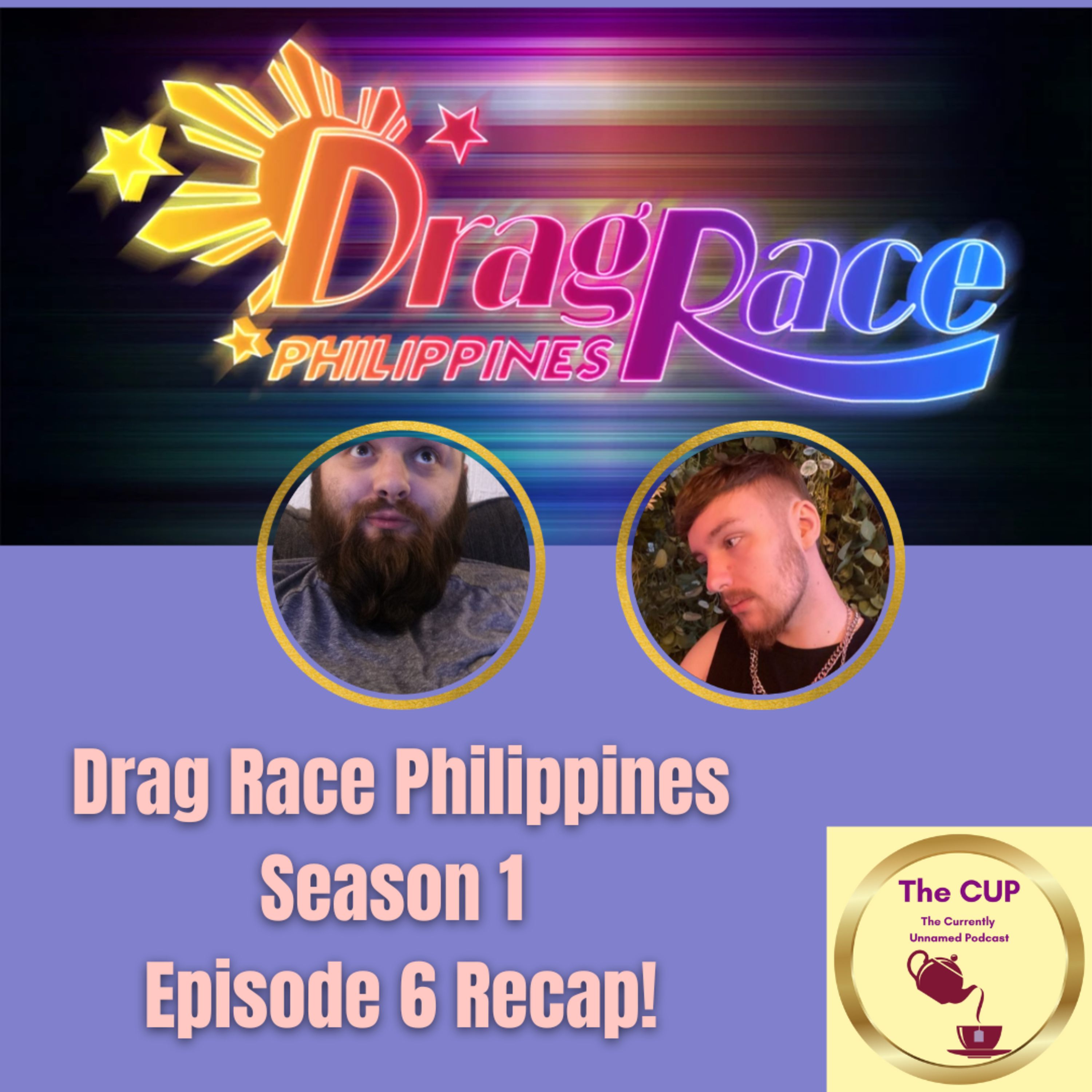 The Tea on Drag Race Philippines Season 1 Episode 6 Recap | The CUP 🍵