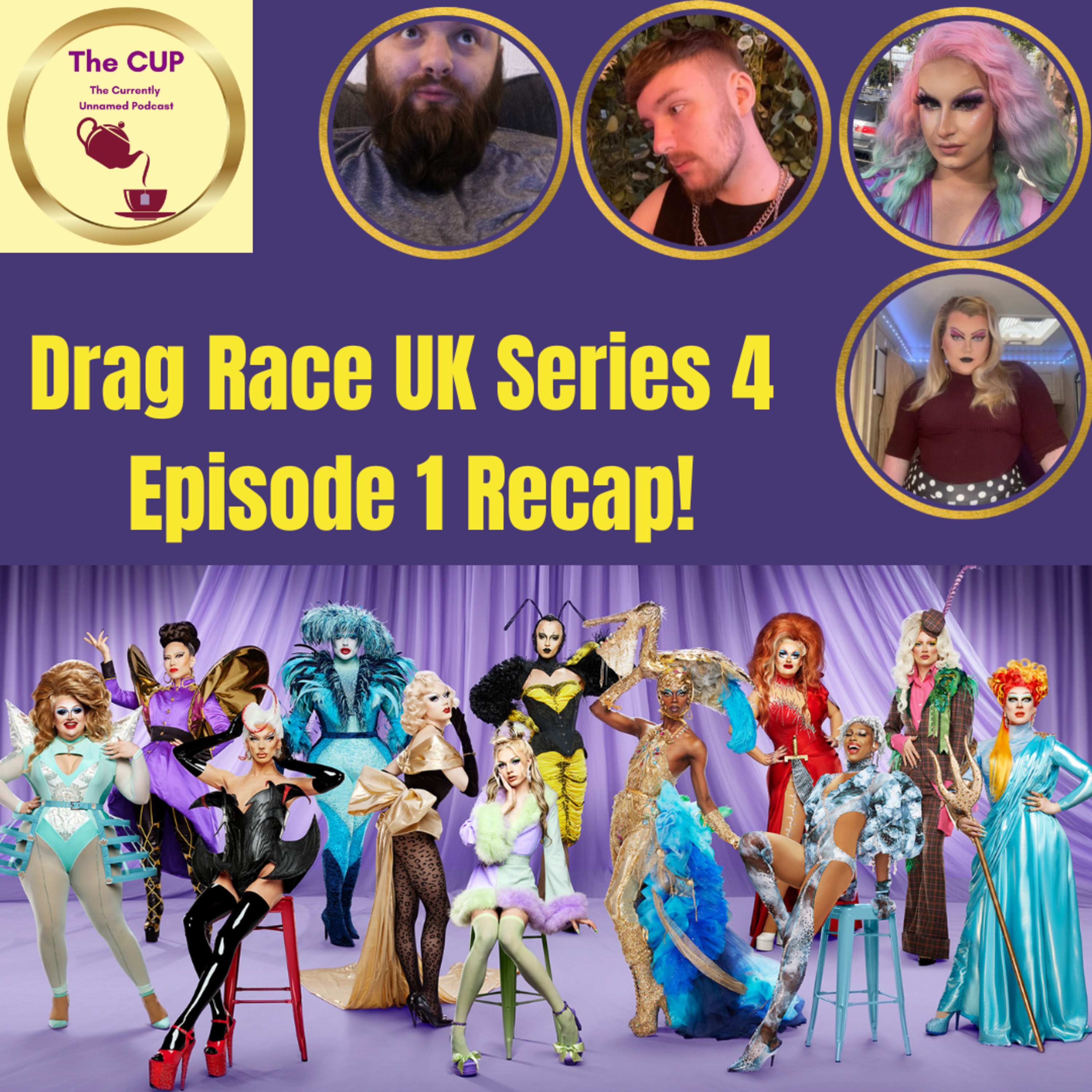 The Tea on Drag Race UK Series 4 Episode 1 | The CUP 🍵