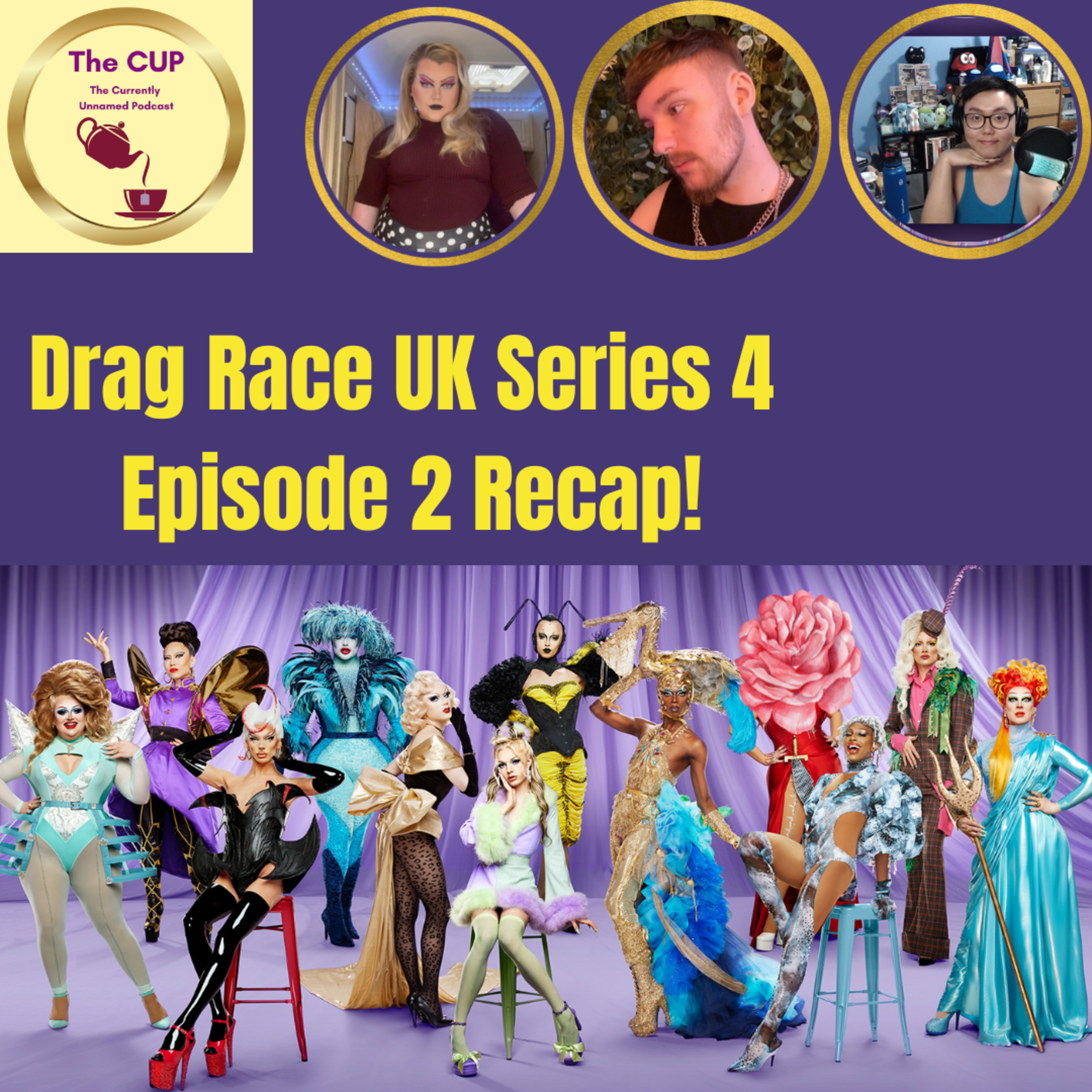 The Tea on Drag Race UK Series 4 Episode 2! | The CUP 🍵
