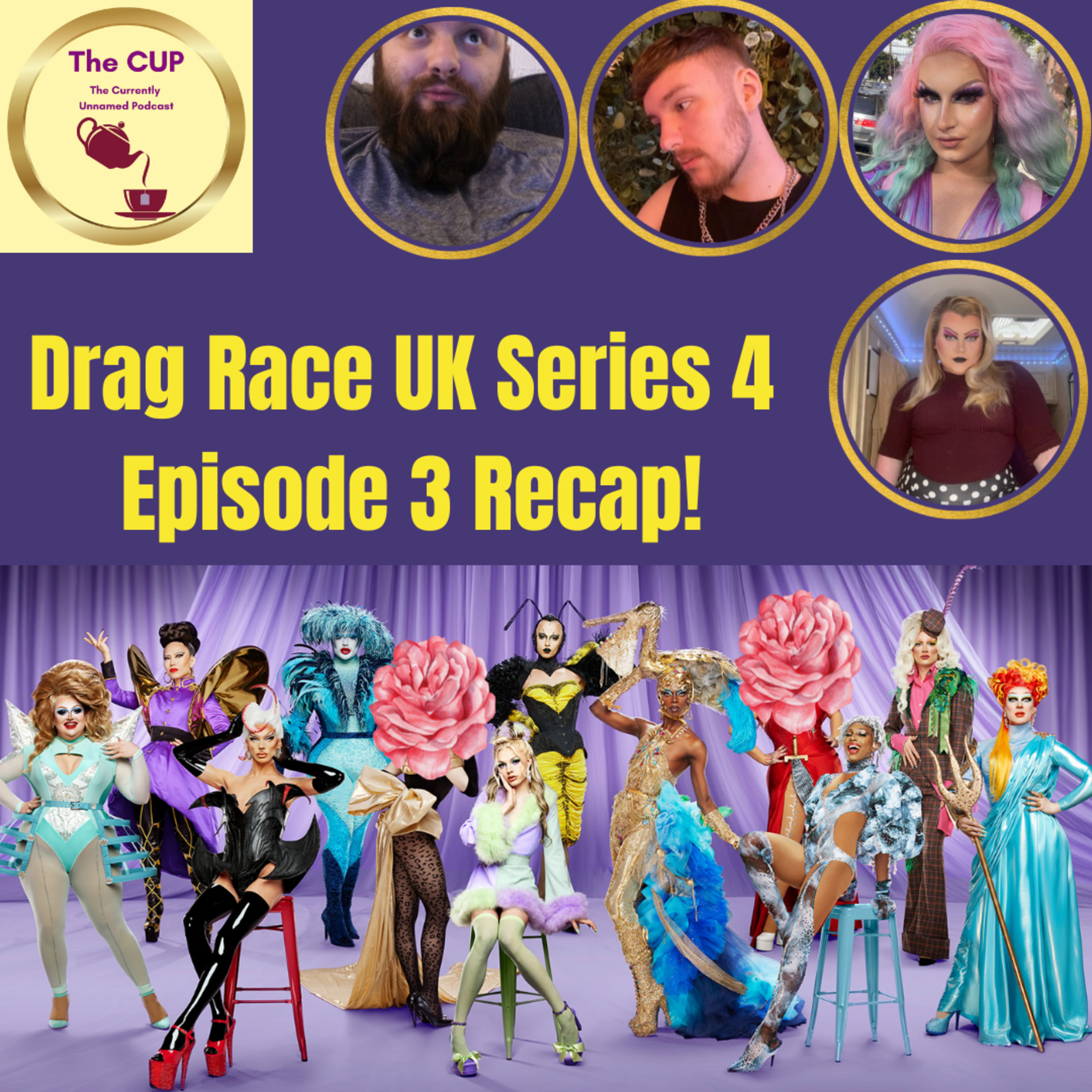 The Tea on Drag Race UK Series 4 Episode 3! | The CUP 🍵