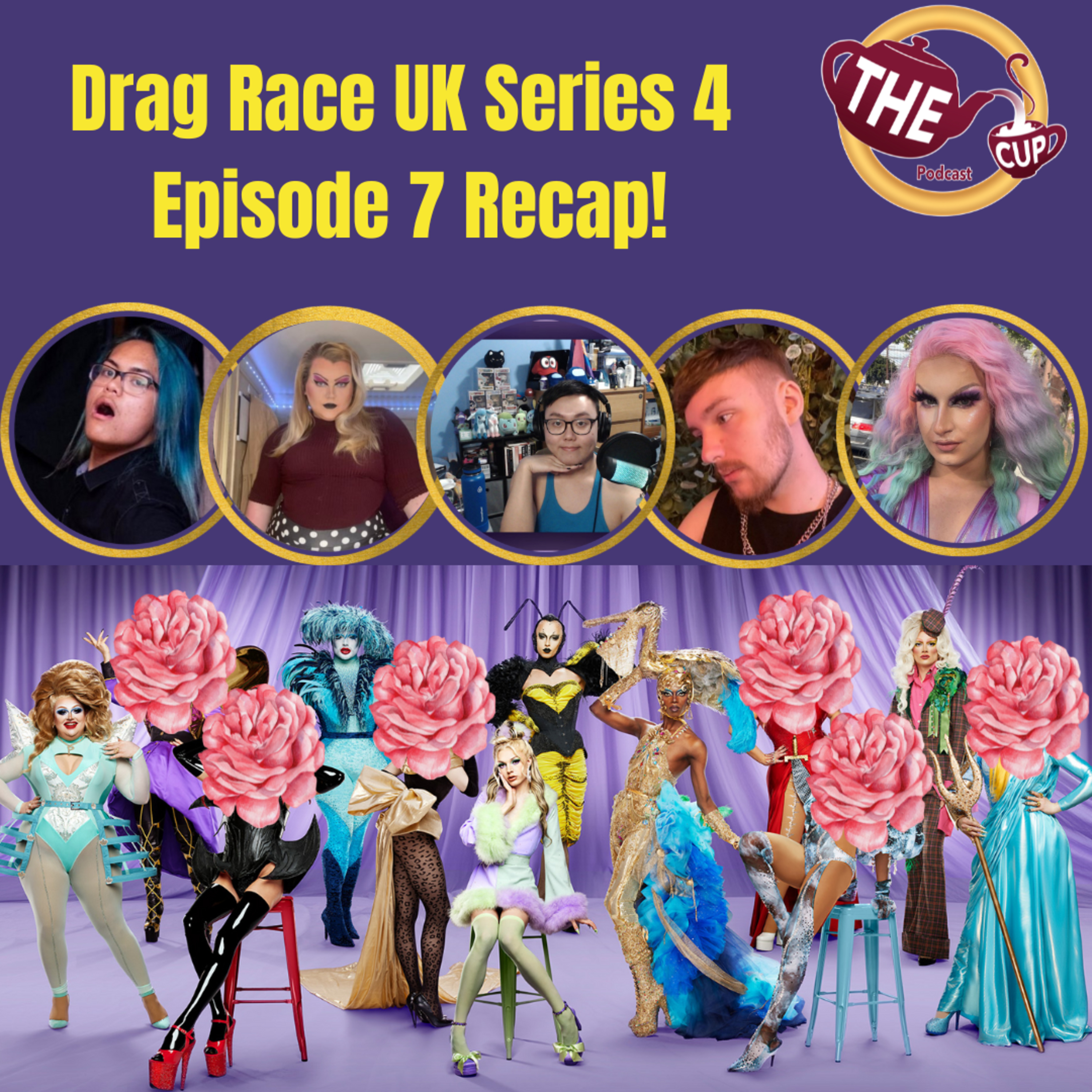 The Tea on Drag Race UK Series 4 Episode 7! | The CUP 🍵