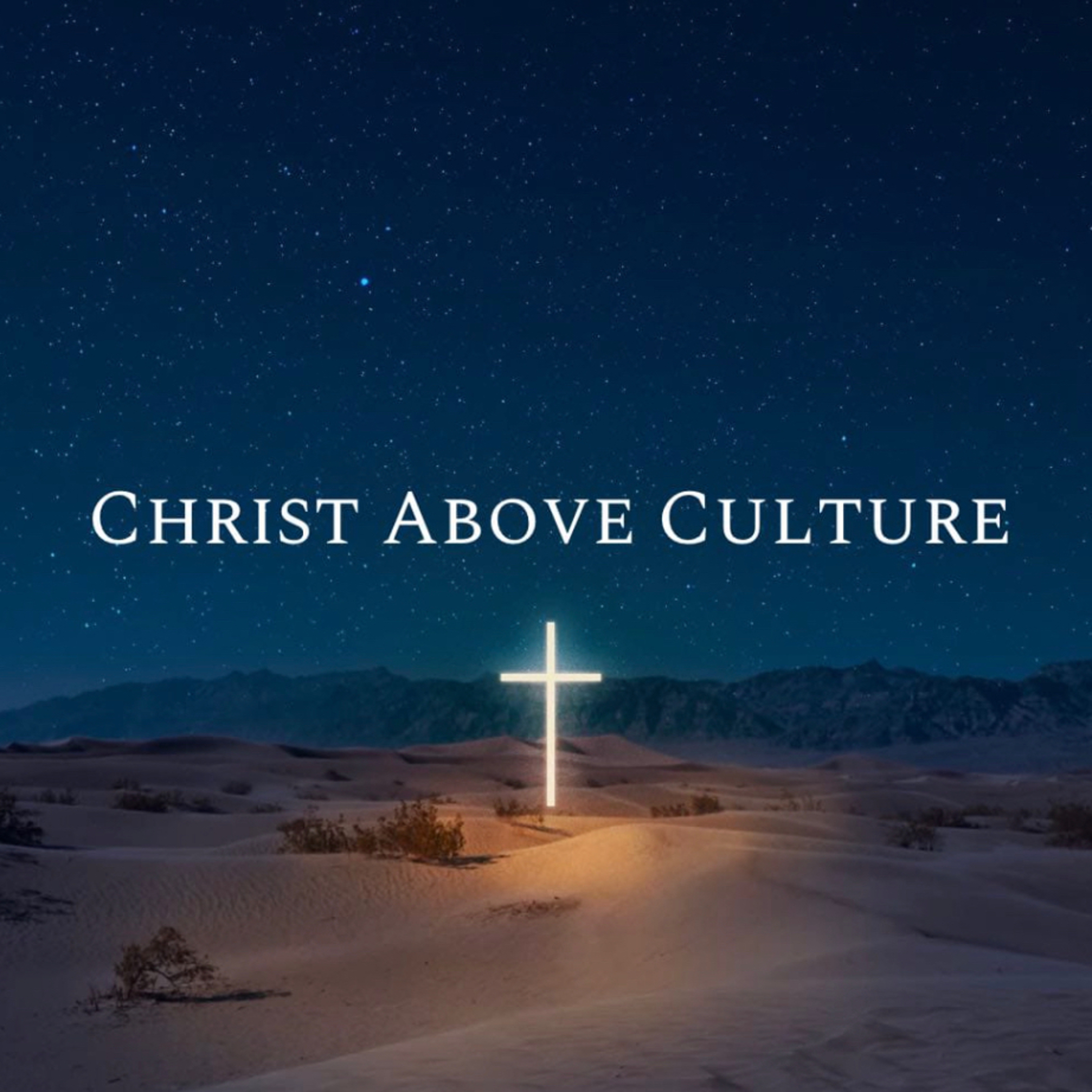 Christ Above Culture