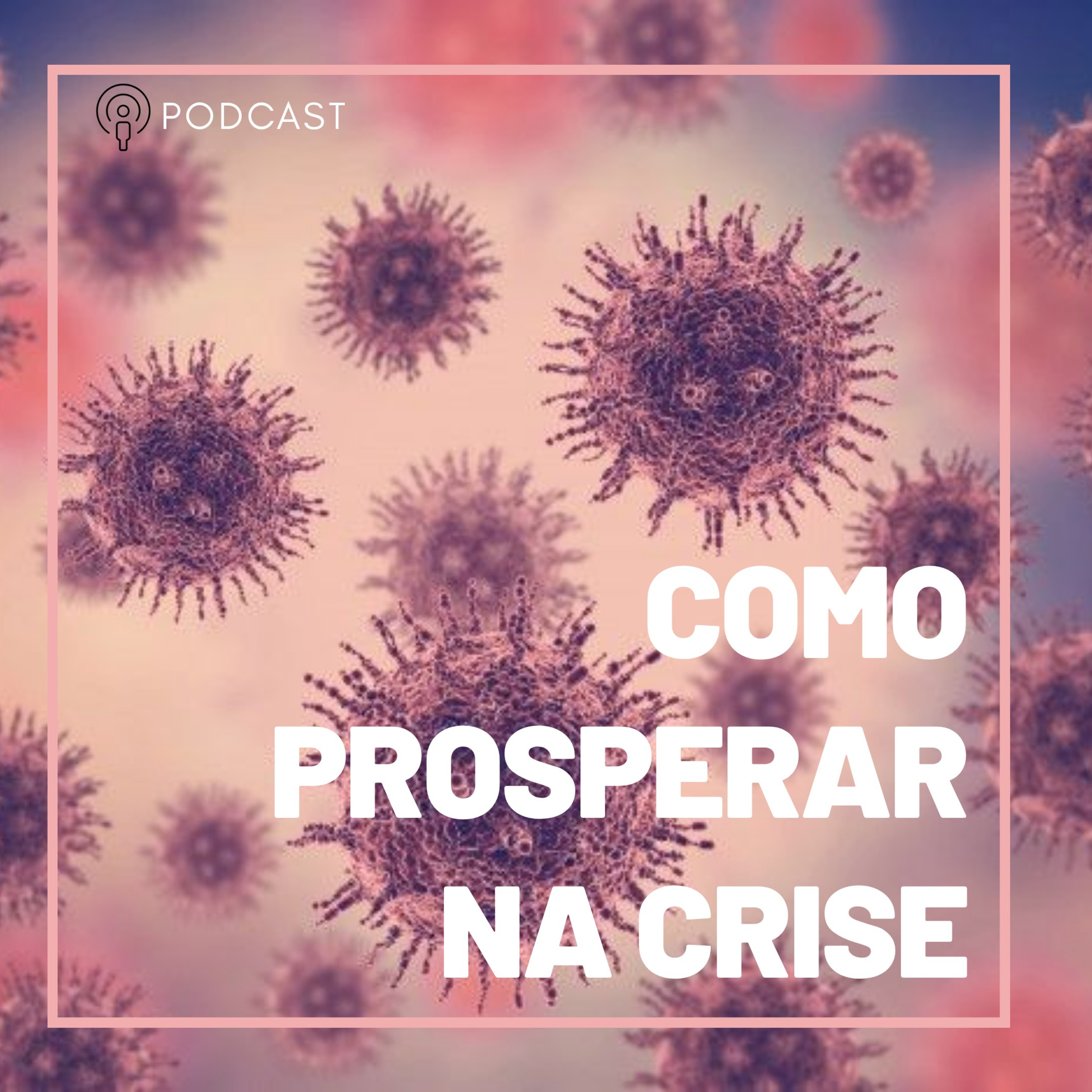 Como prosperar na crise episode artwork