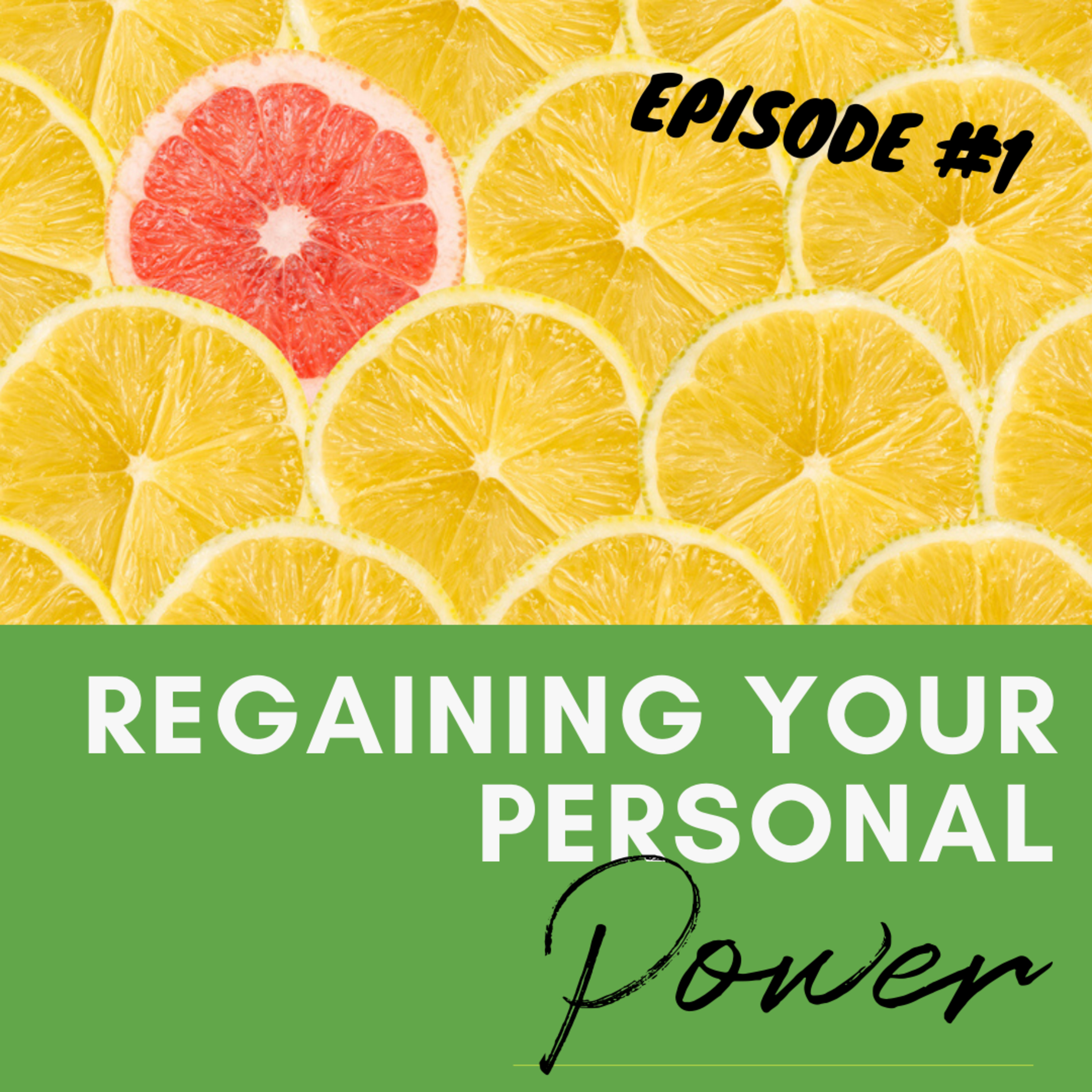1. Regaining Your Personal Power episode artwork