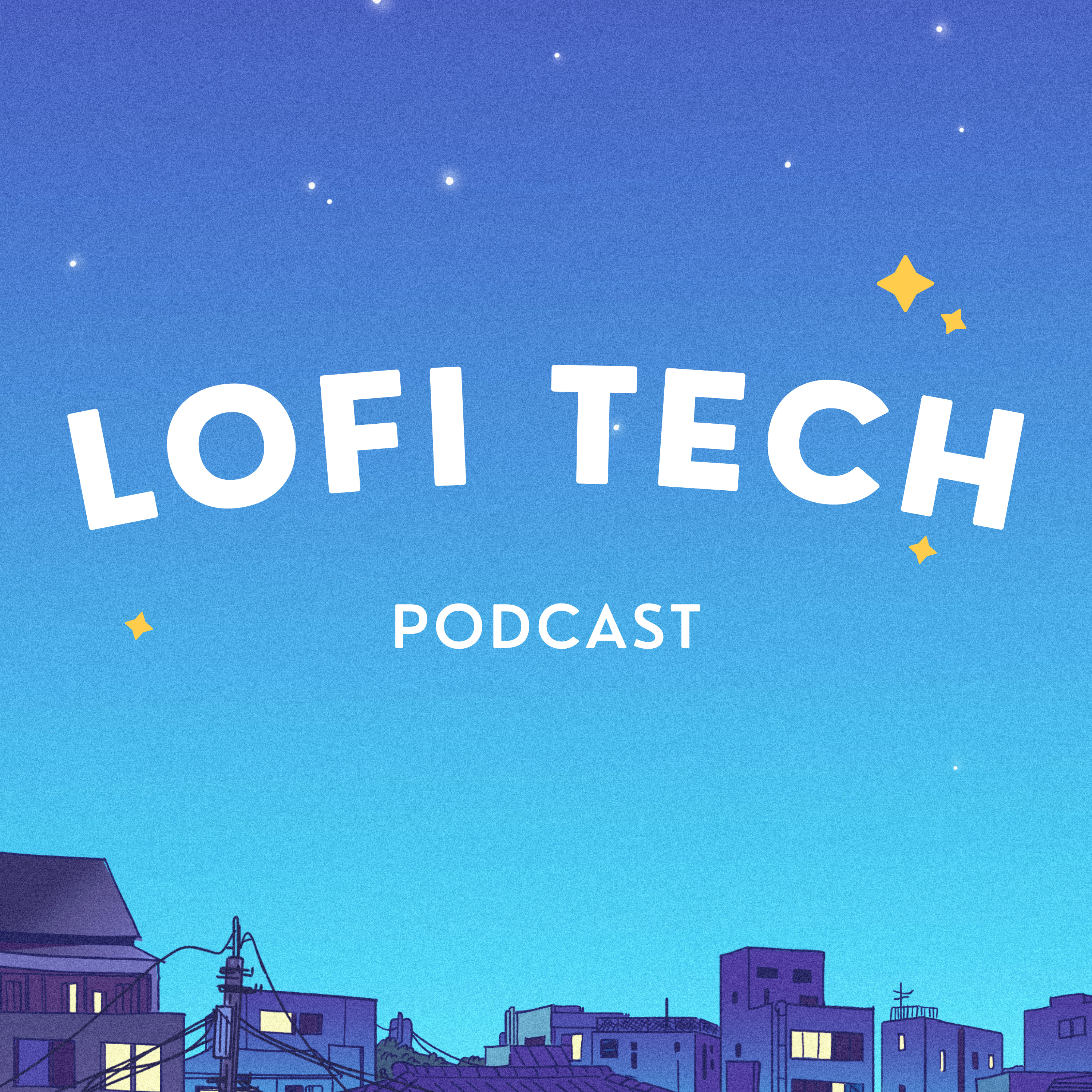 LoFi Tech Podcast