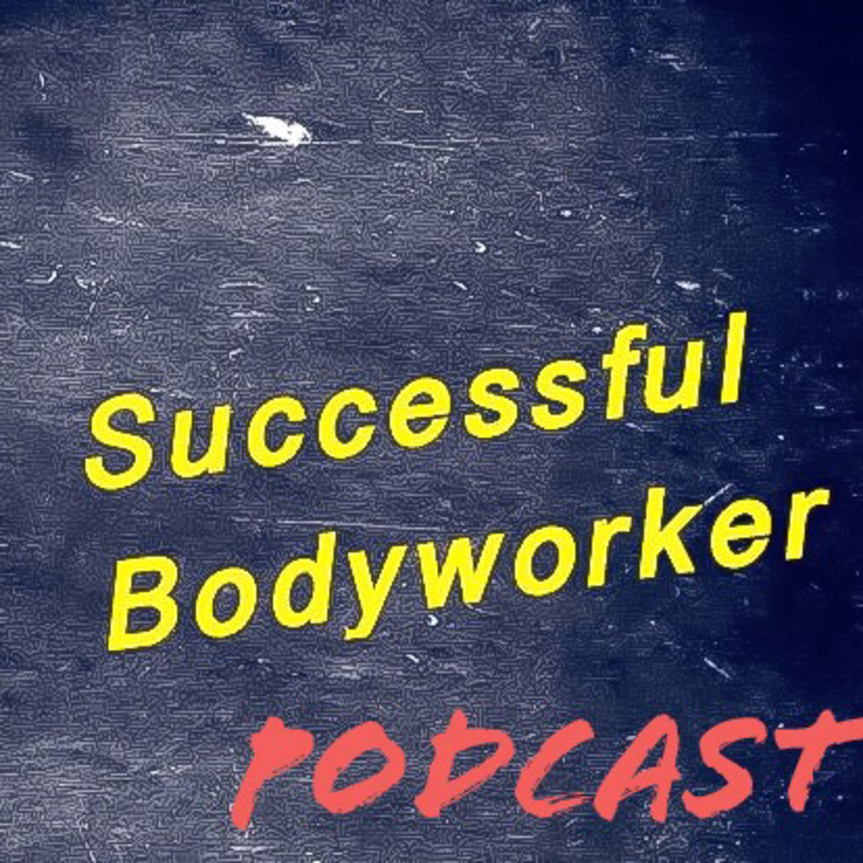 Successful Bodyworker Podcast