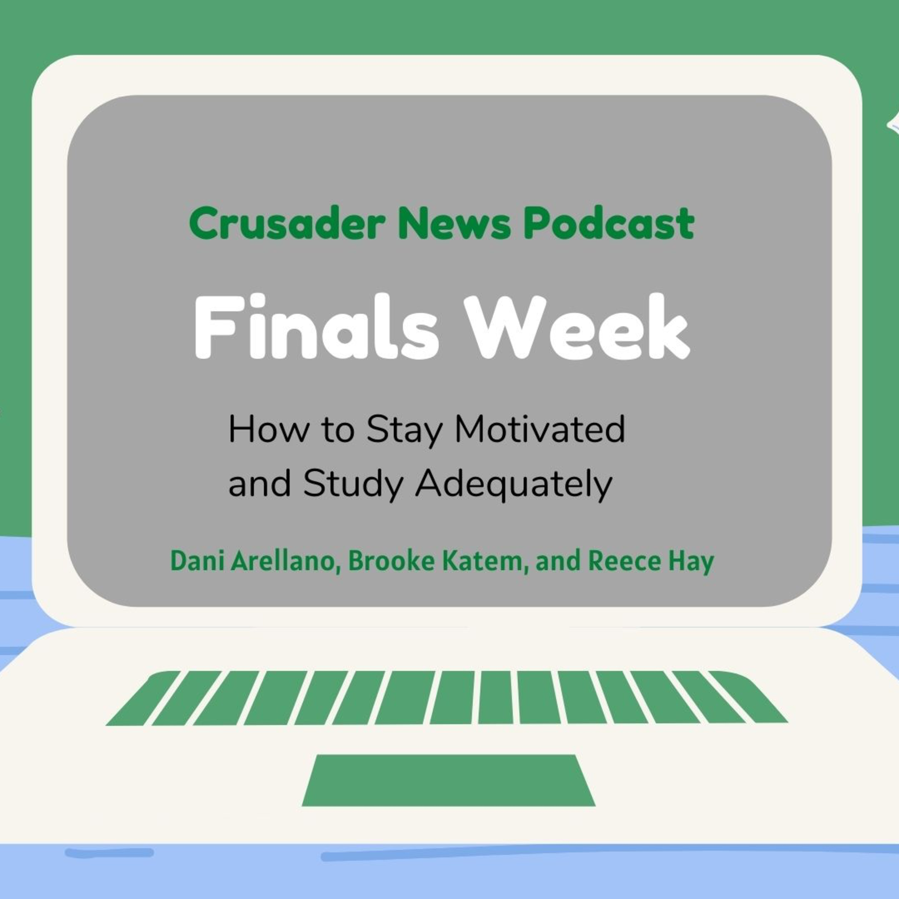 Finals Week: How to study motivated and study adequately episode artwork