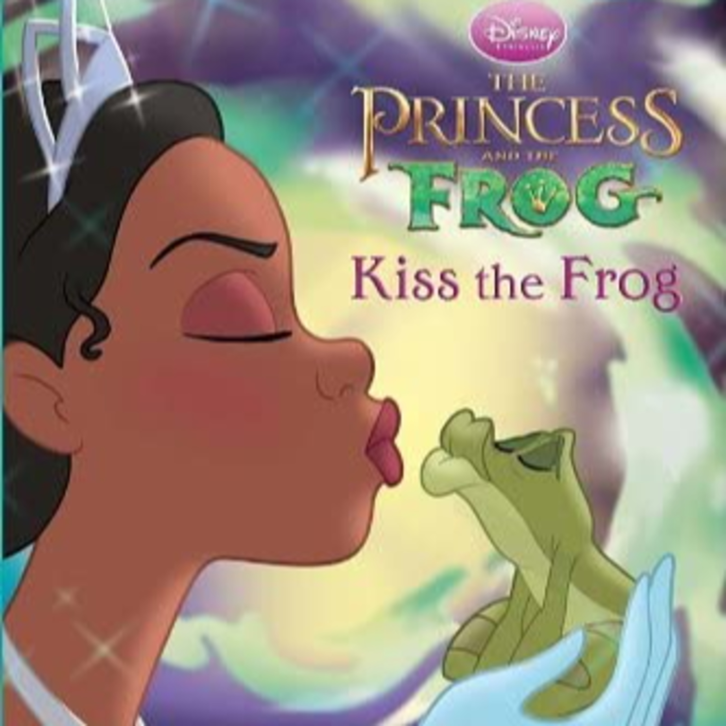 Princess and the Frog: Kiss the Frog by Melissa Lagonegro and Elizabeth Tate and Caroline LaVelle Egan (Illustrators)  episode artwork