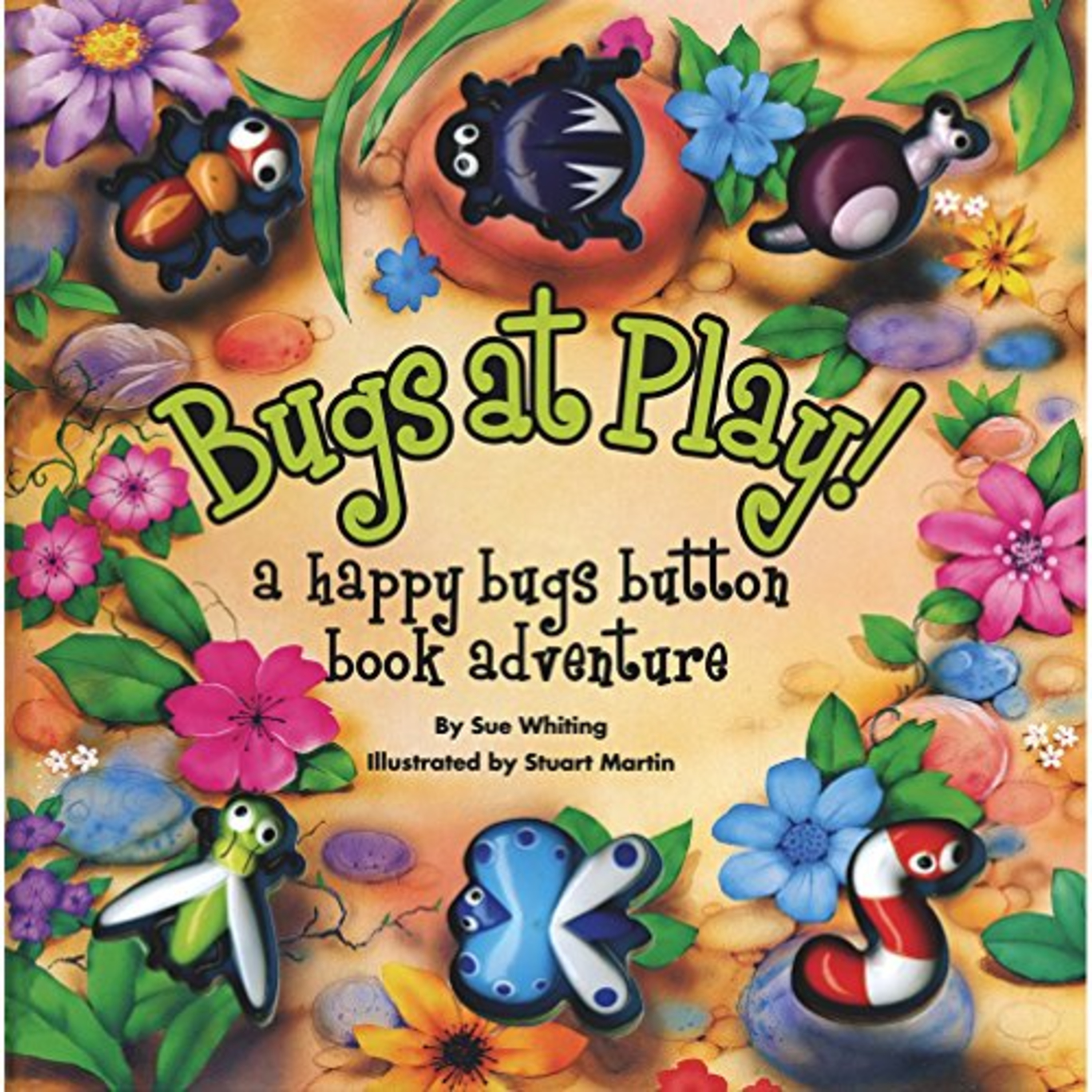 Bugs At Play: A Happy Bugs Bugs Button Book Adventure by Sue Whiting and Stuart Martin (Illustrator) episode artwork