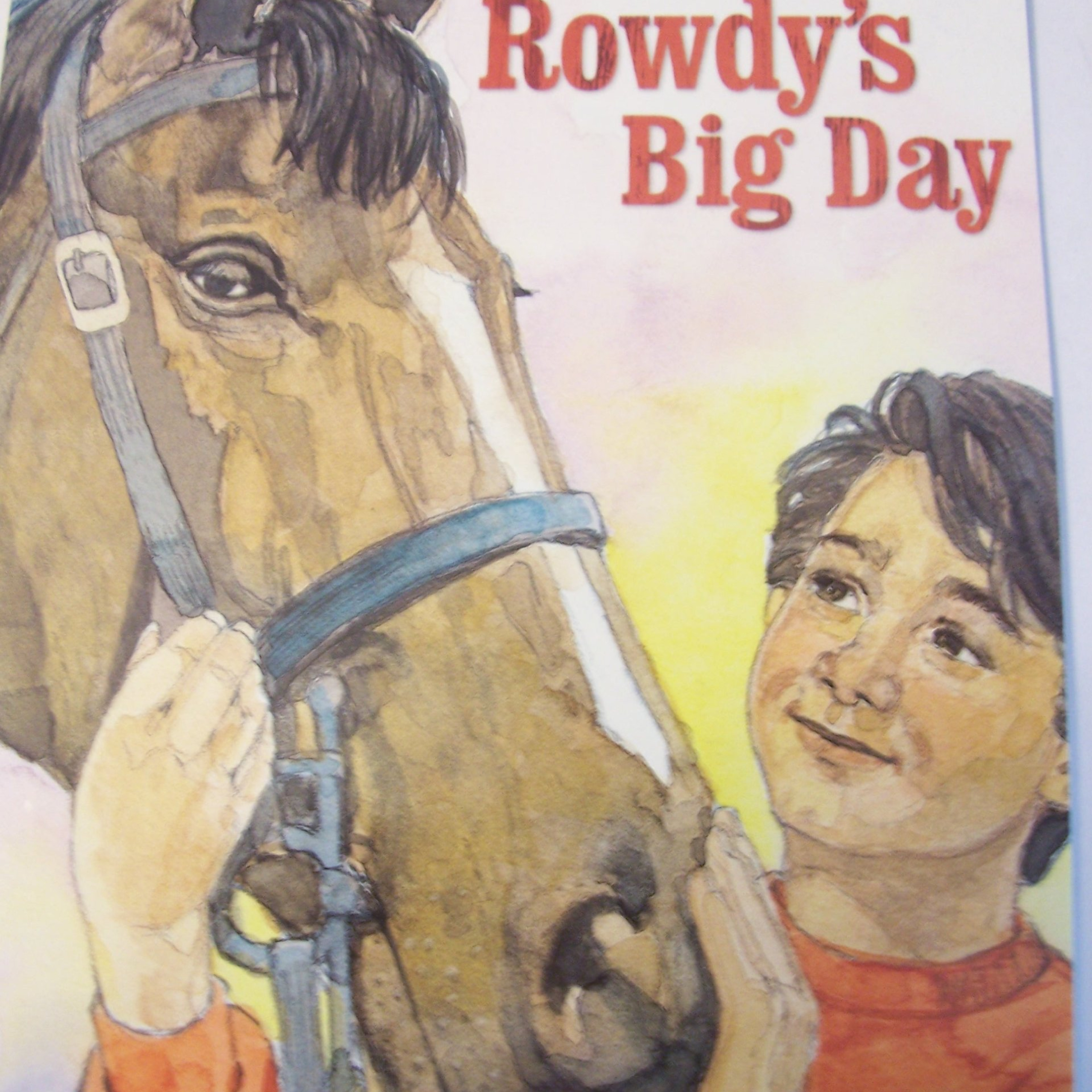 Rowdy's Big Day by Cindy Robertson and Jerry Dillingham (Illustrator) episode artwork