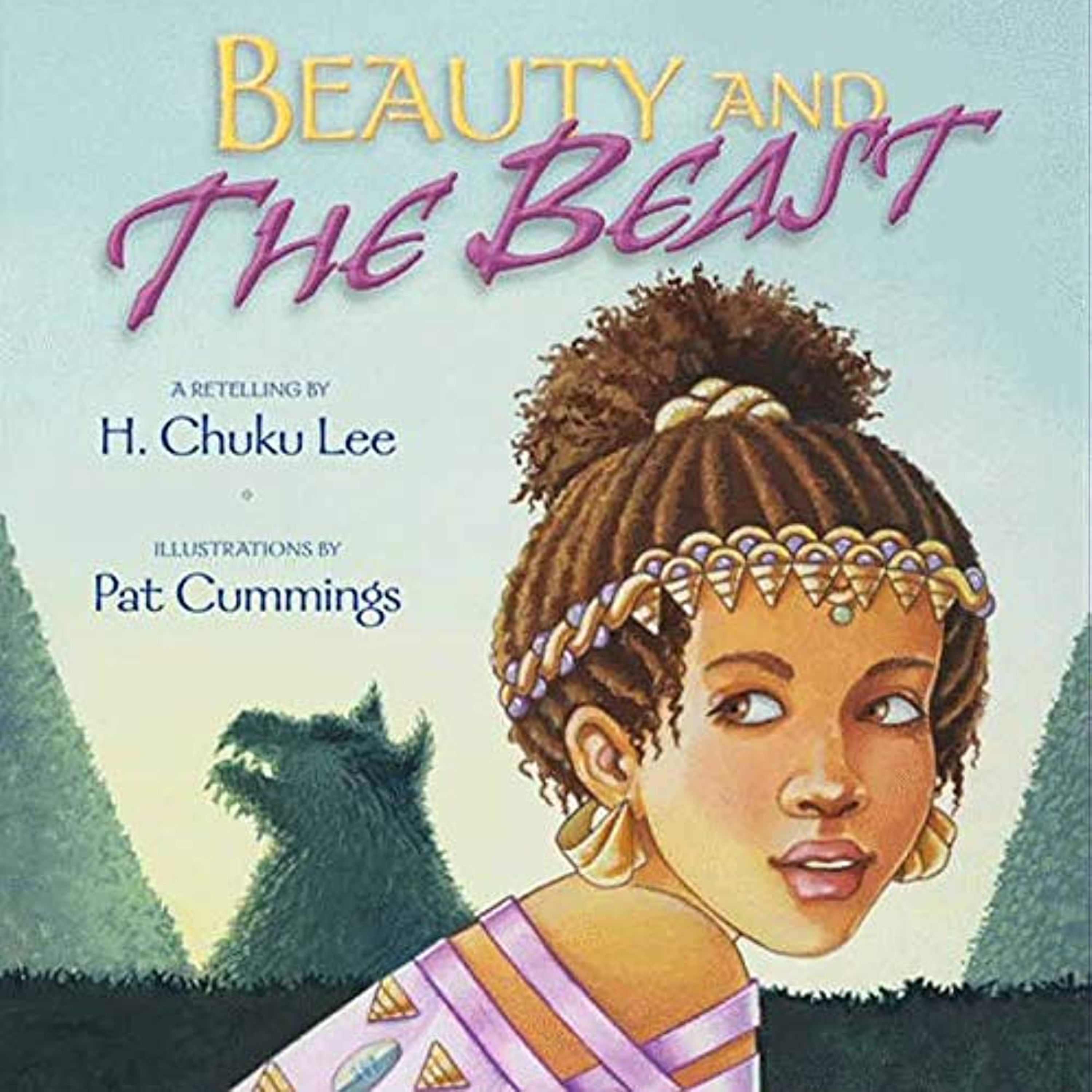 Beauty and the Beast: A Retelling by H. Chuku Lee and Pam Cummings (Illustrator)  episode artwork