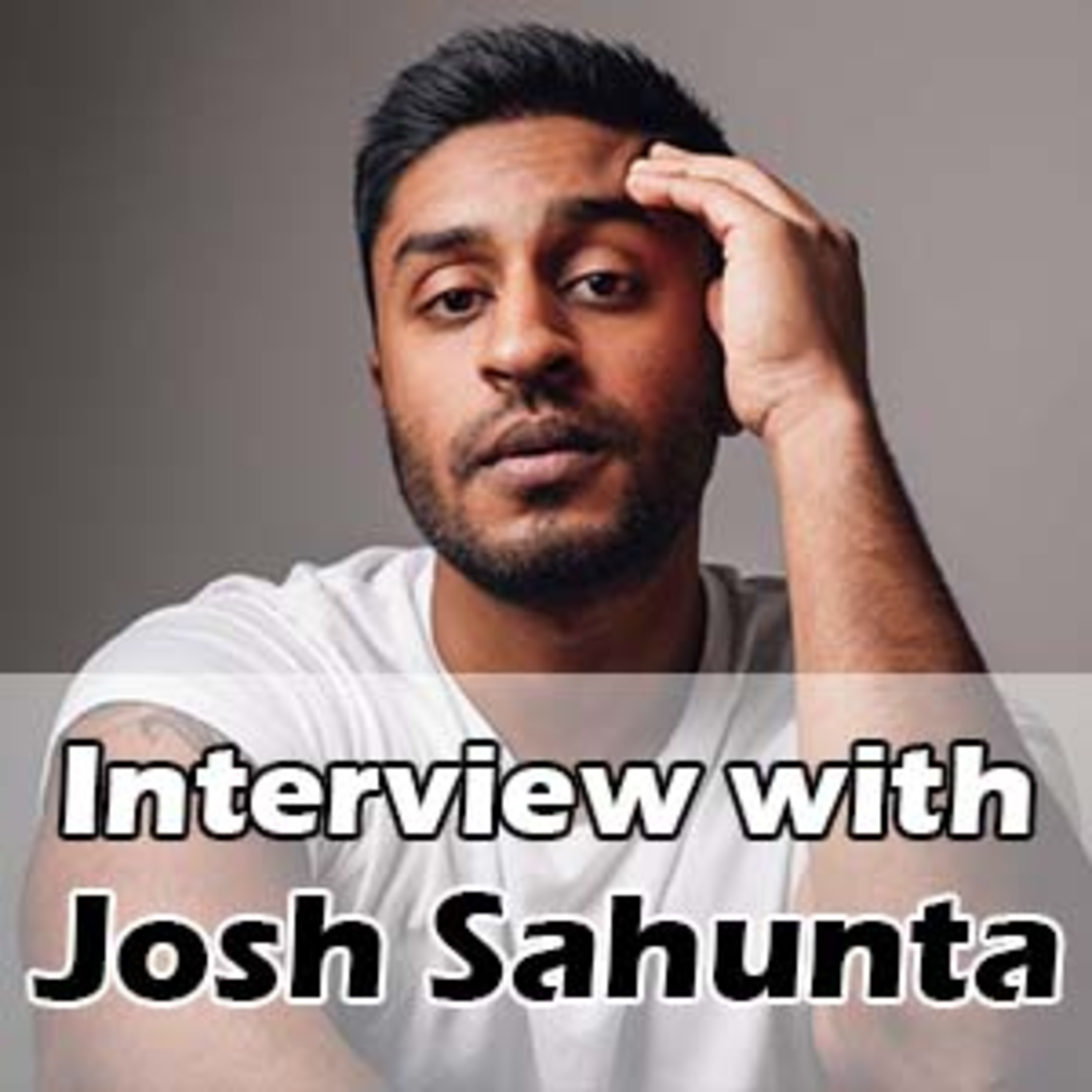 Interview with Josh Sahunta episode artwork
