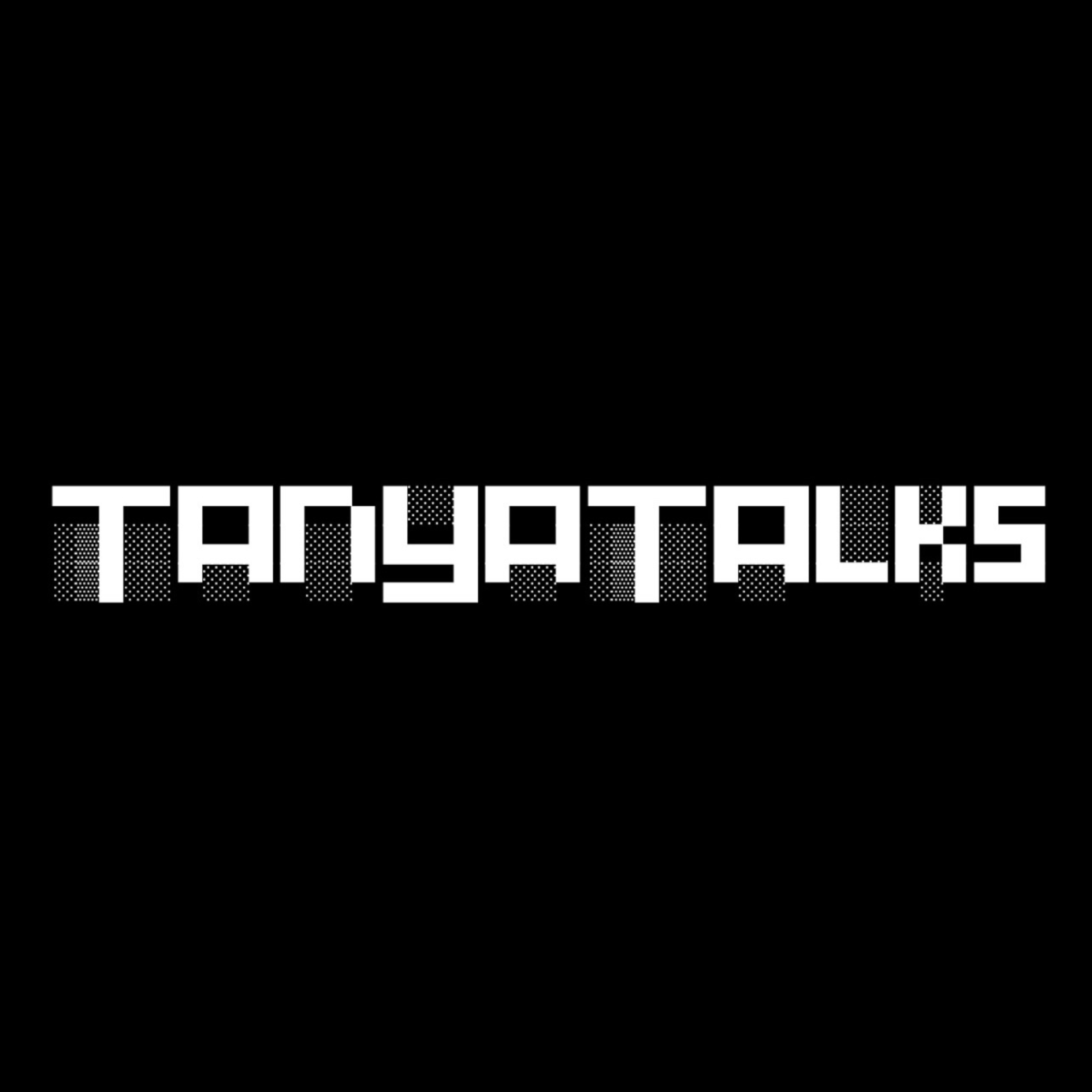 Tanya Talks