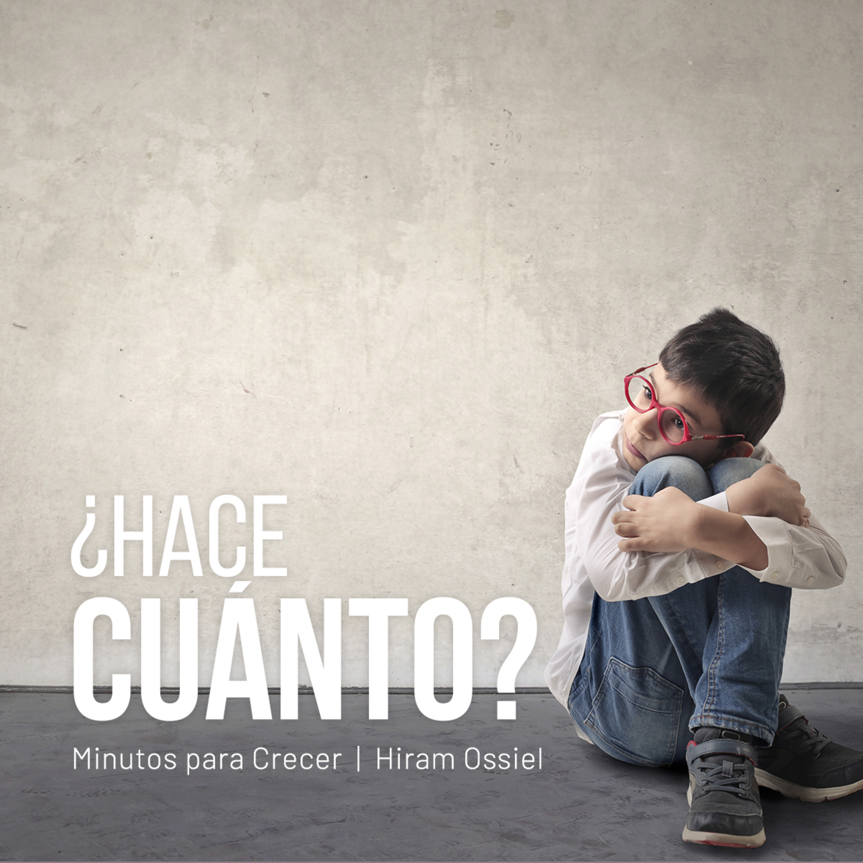 ¿Hace cuánto? episode artwork