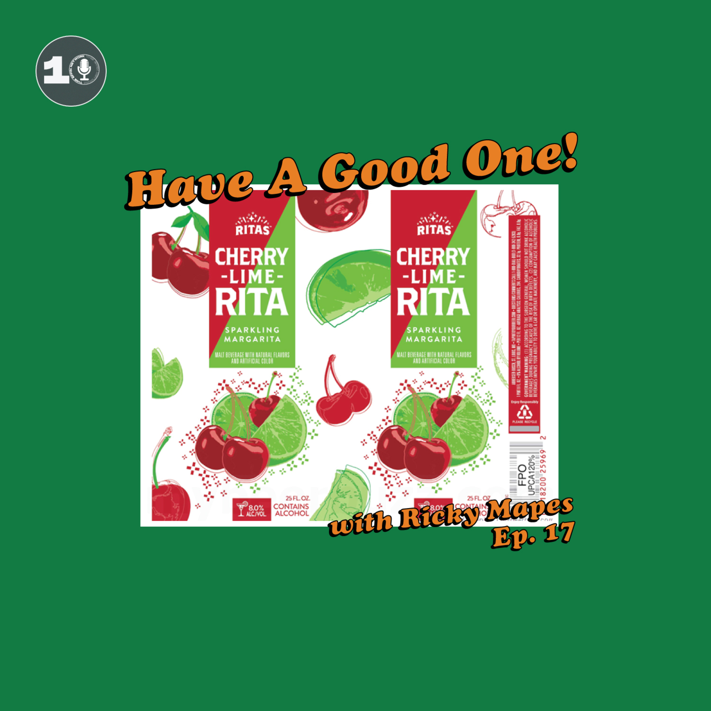 Have A Good One! With Ricky Mapes.