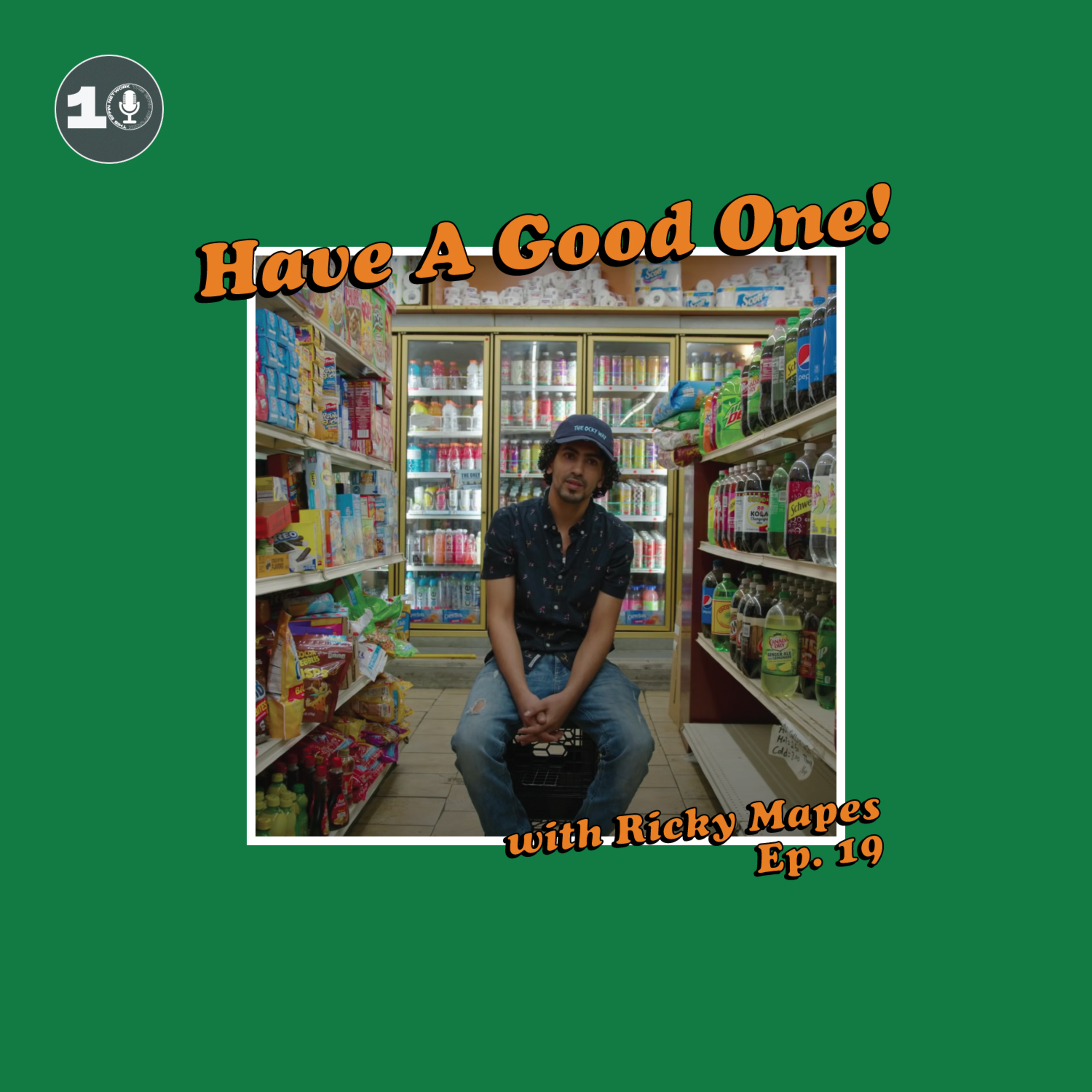 Have A Good One! With Ricky Mapes.