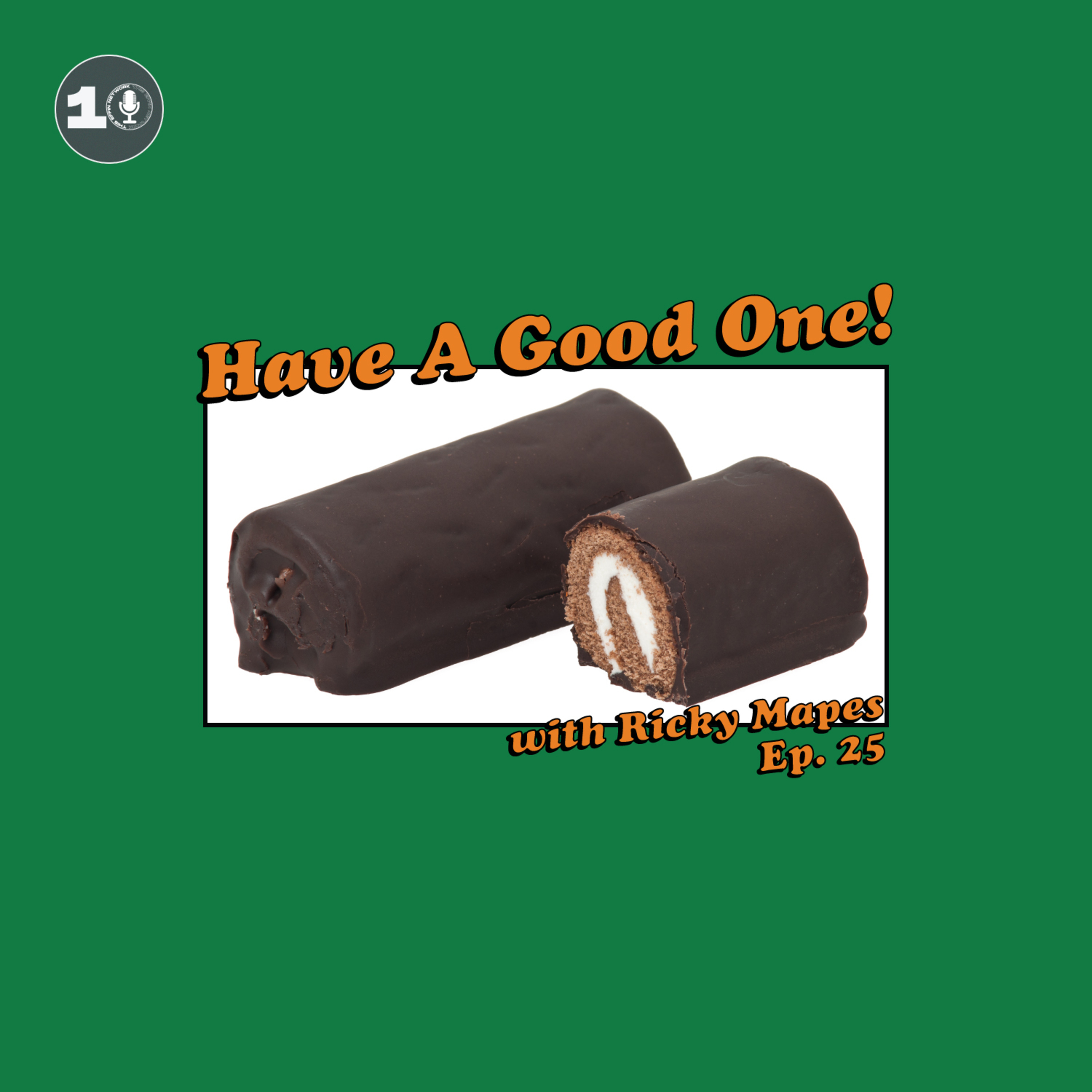 Have A Good One! With Ricky Mapes.