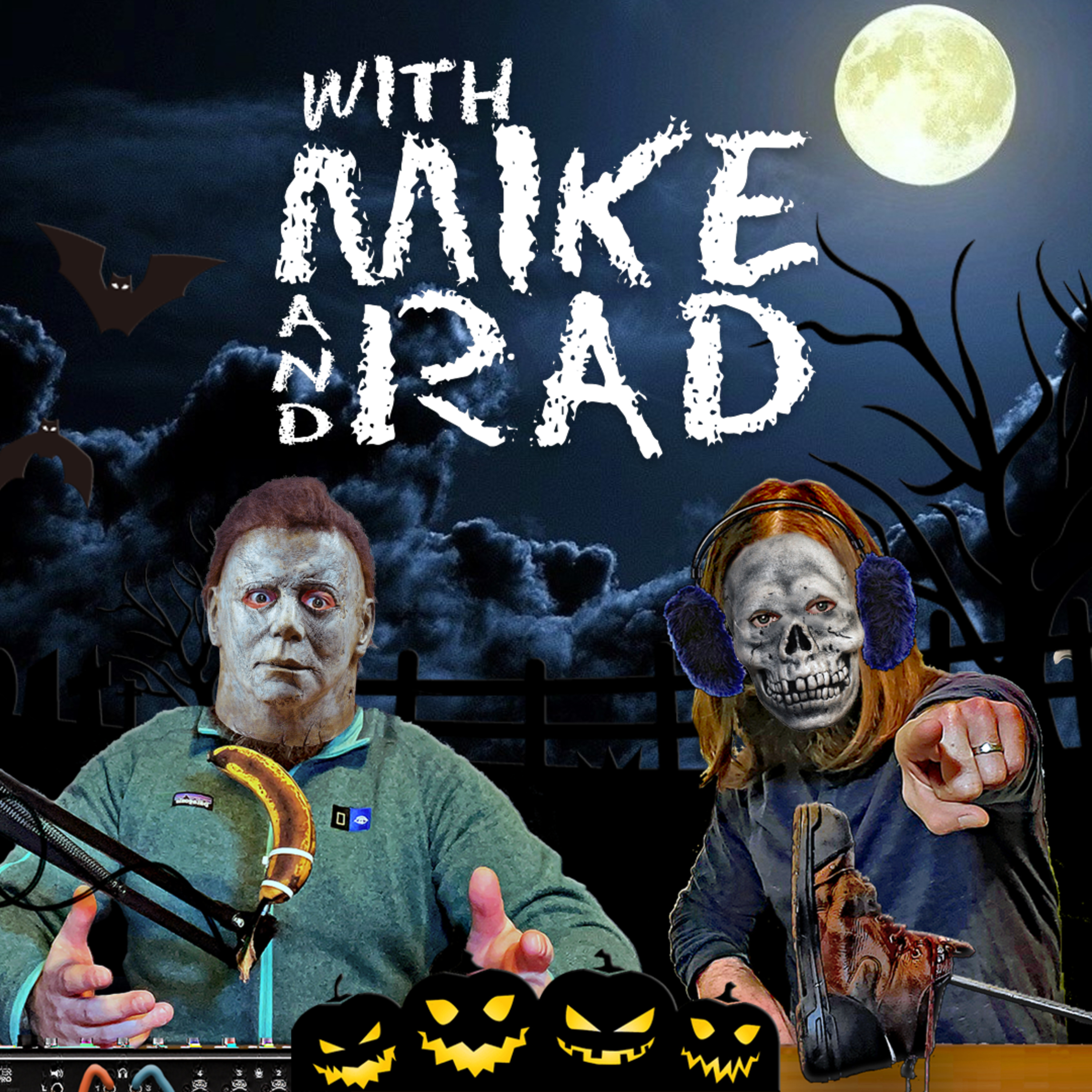 with Mike and Rad
