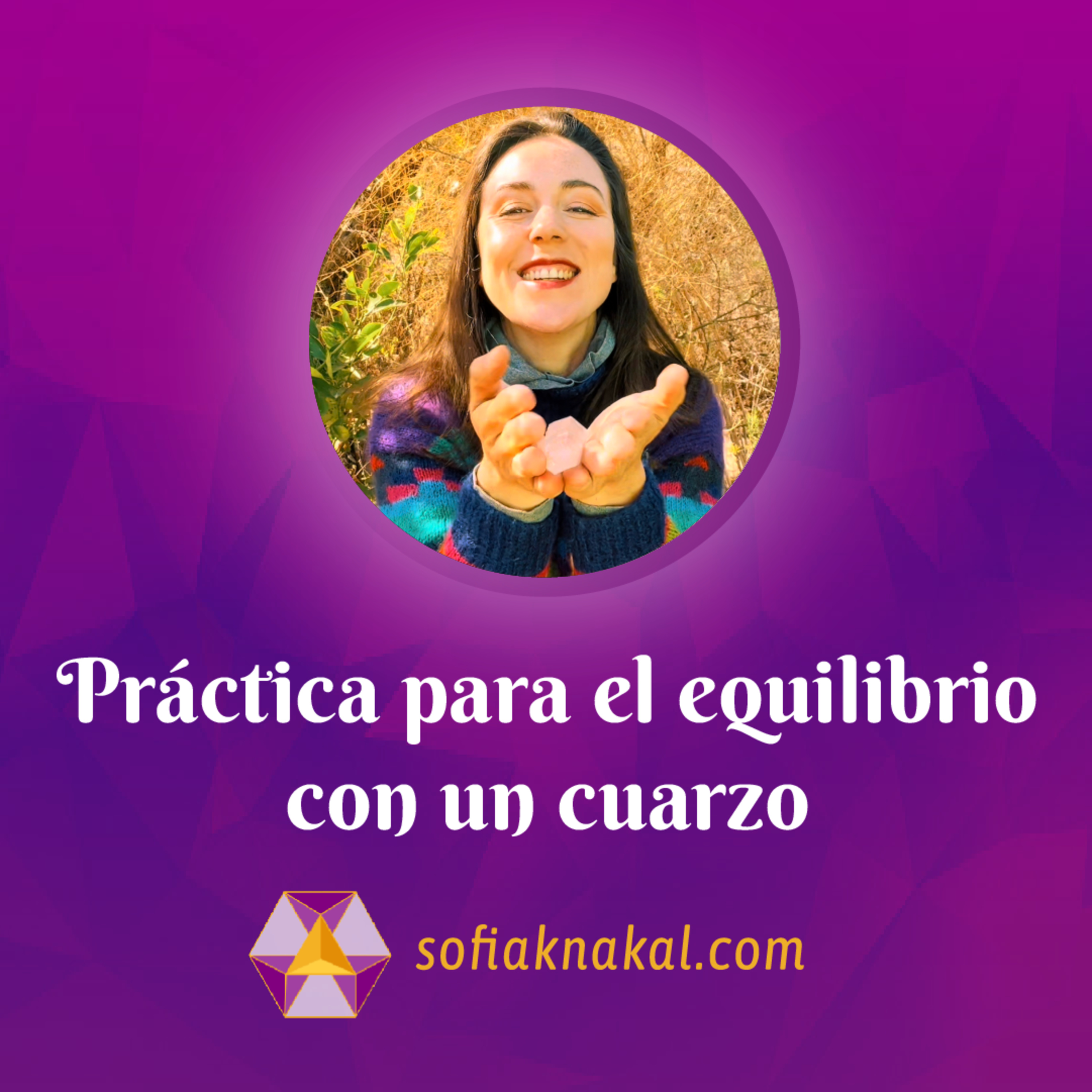 Sofia Knakal - Psicóloga especialista en Huevos Yoni, Cristaloterapia y Terapia Floral.