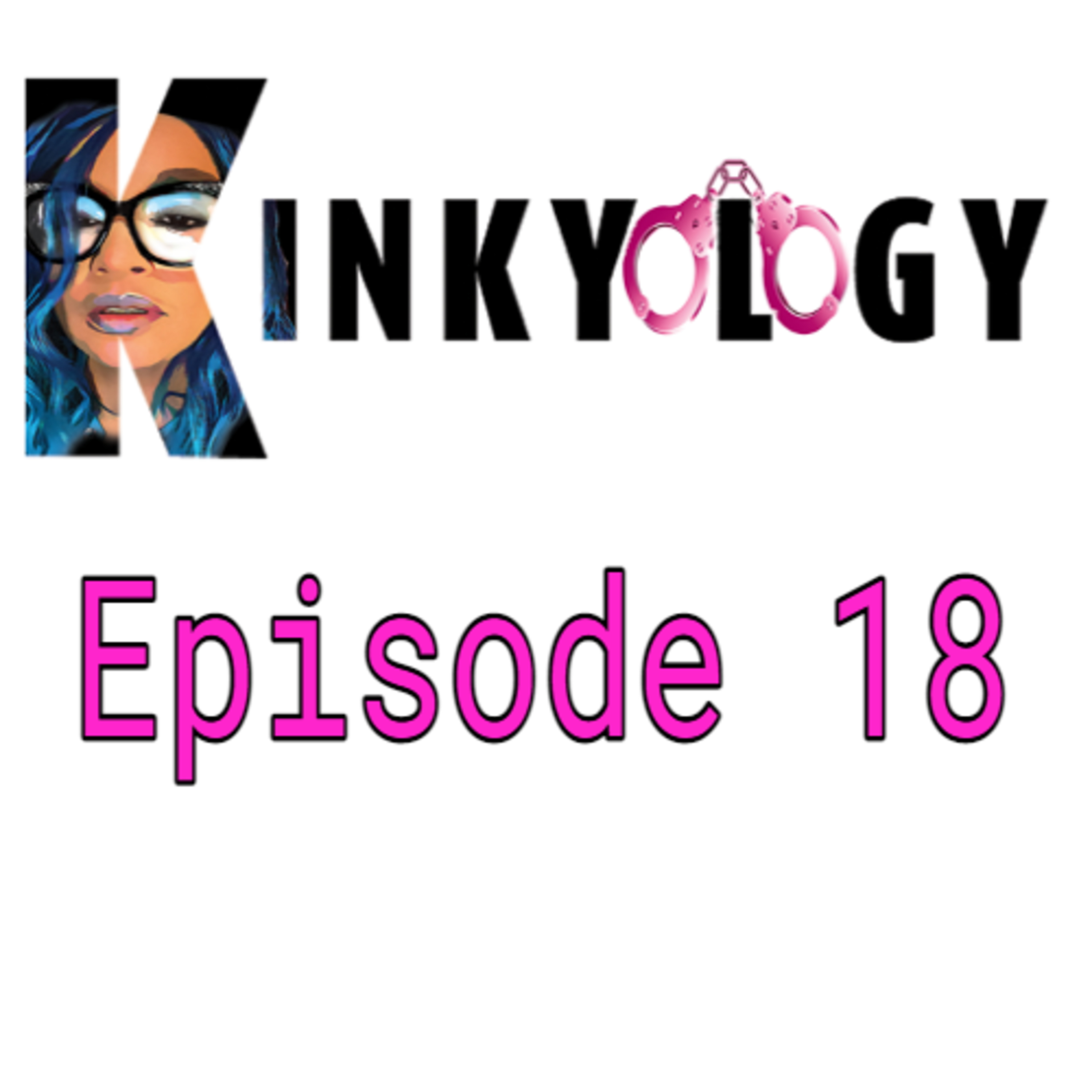 KINKYOLOGY EP. 18 COMING OUT OF ONES EARS episode artwork