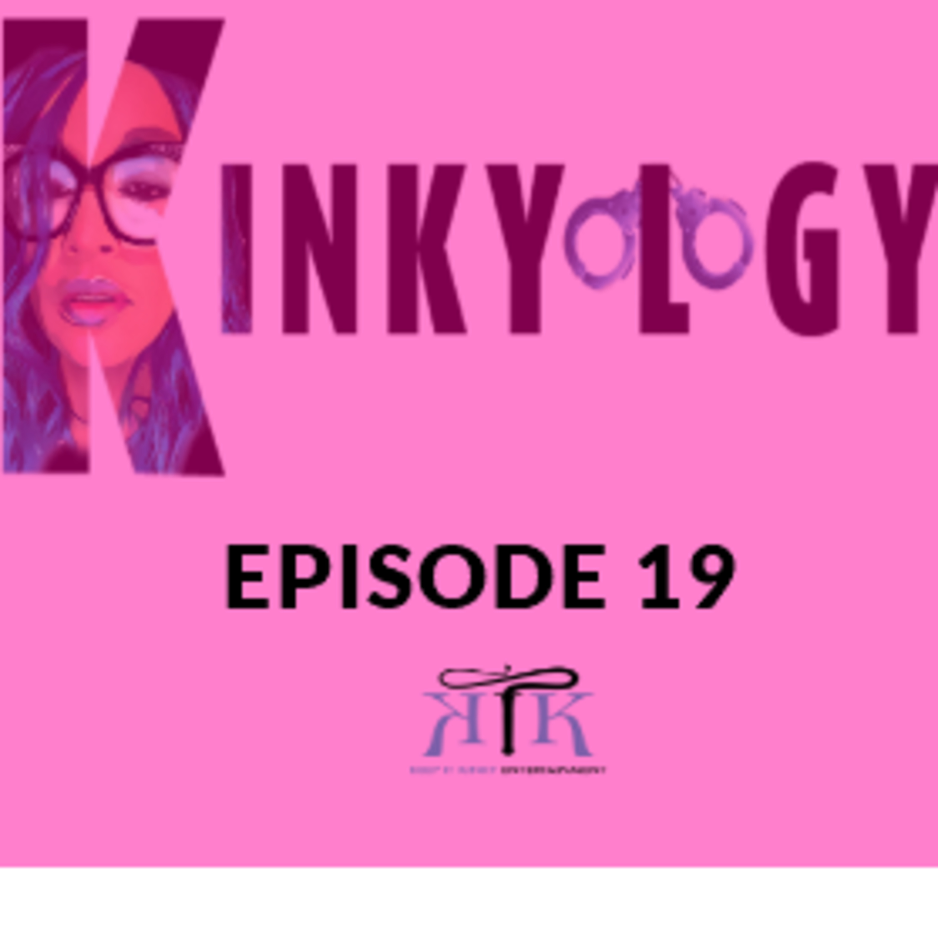 KINKYOLOGY EP. 19 episode artwork