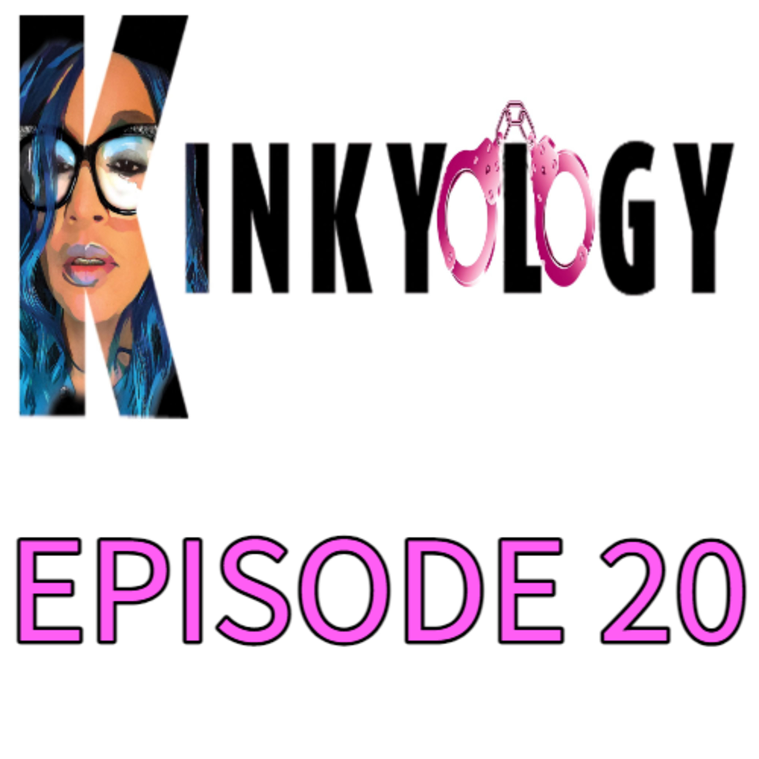 KINKYOLOGY EP. 20 AT LAST episode artwork