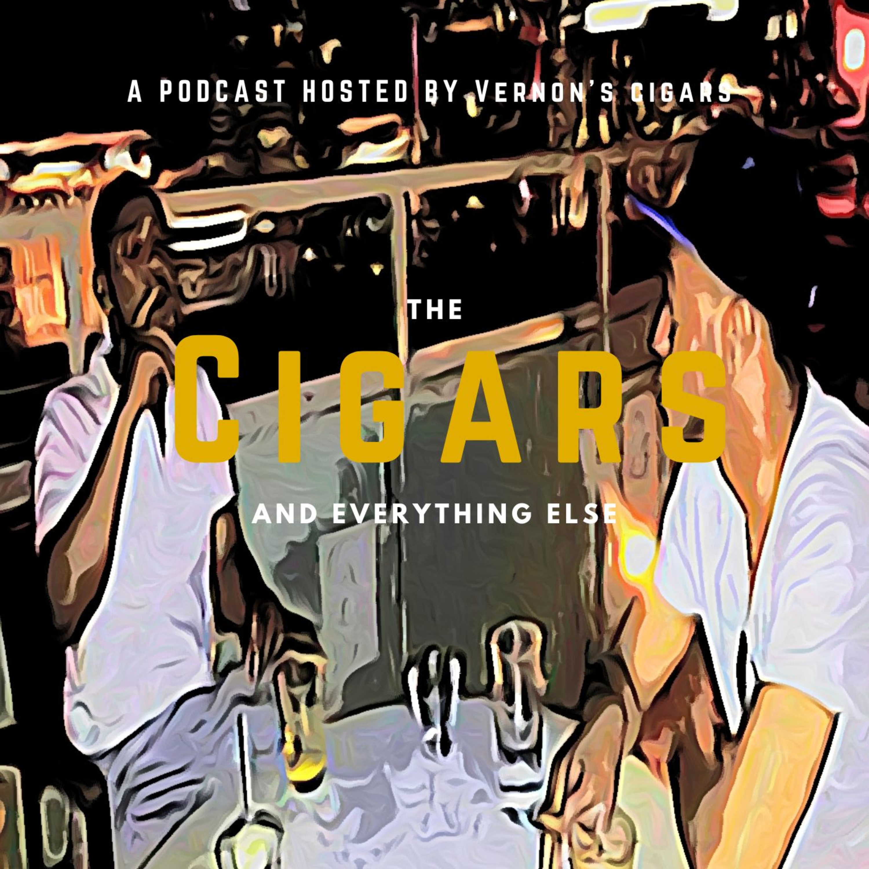 The Cigars And Everything Else Podcast