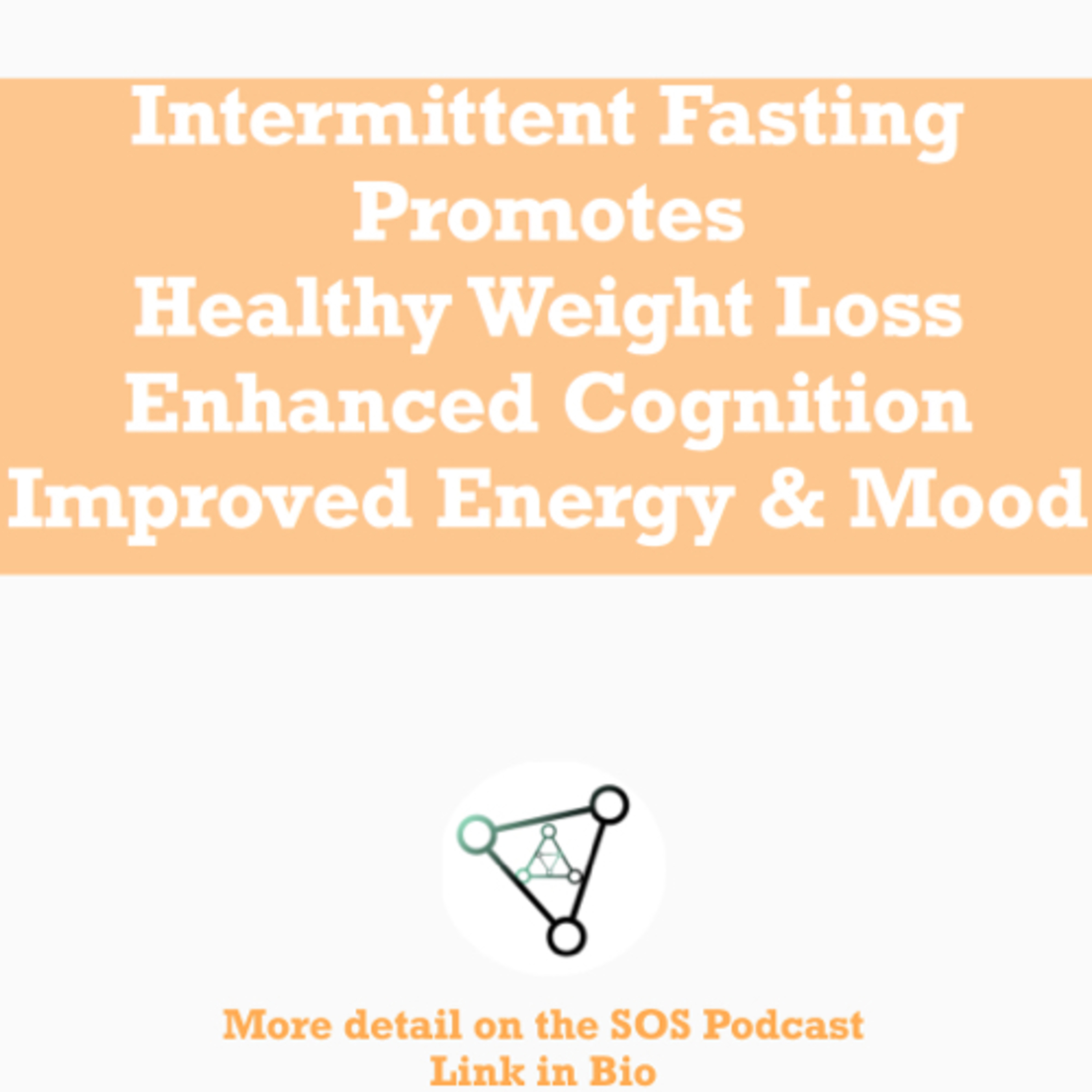 Ep.14 - intermittent fasting promotes healthy weight loss, enhanced cognition and improved energy  episode artwork