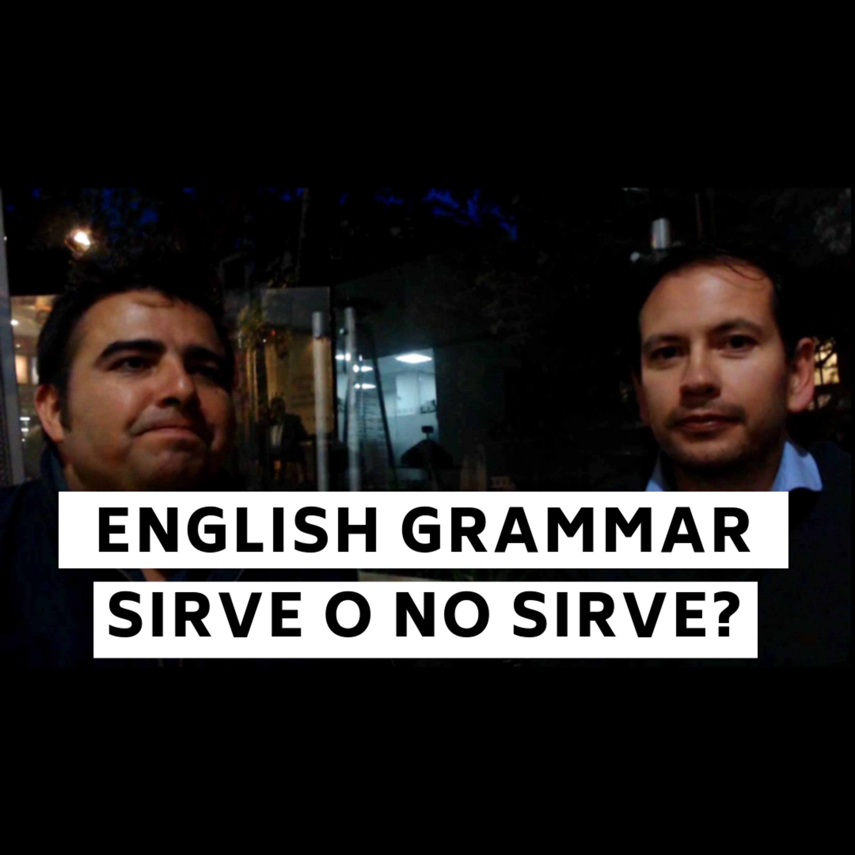 Gramática en Ingles, herramienta útil o inútil? episode artwork