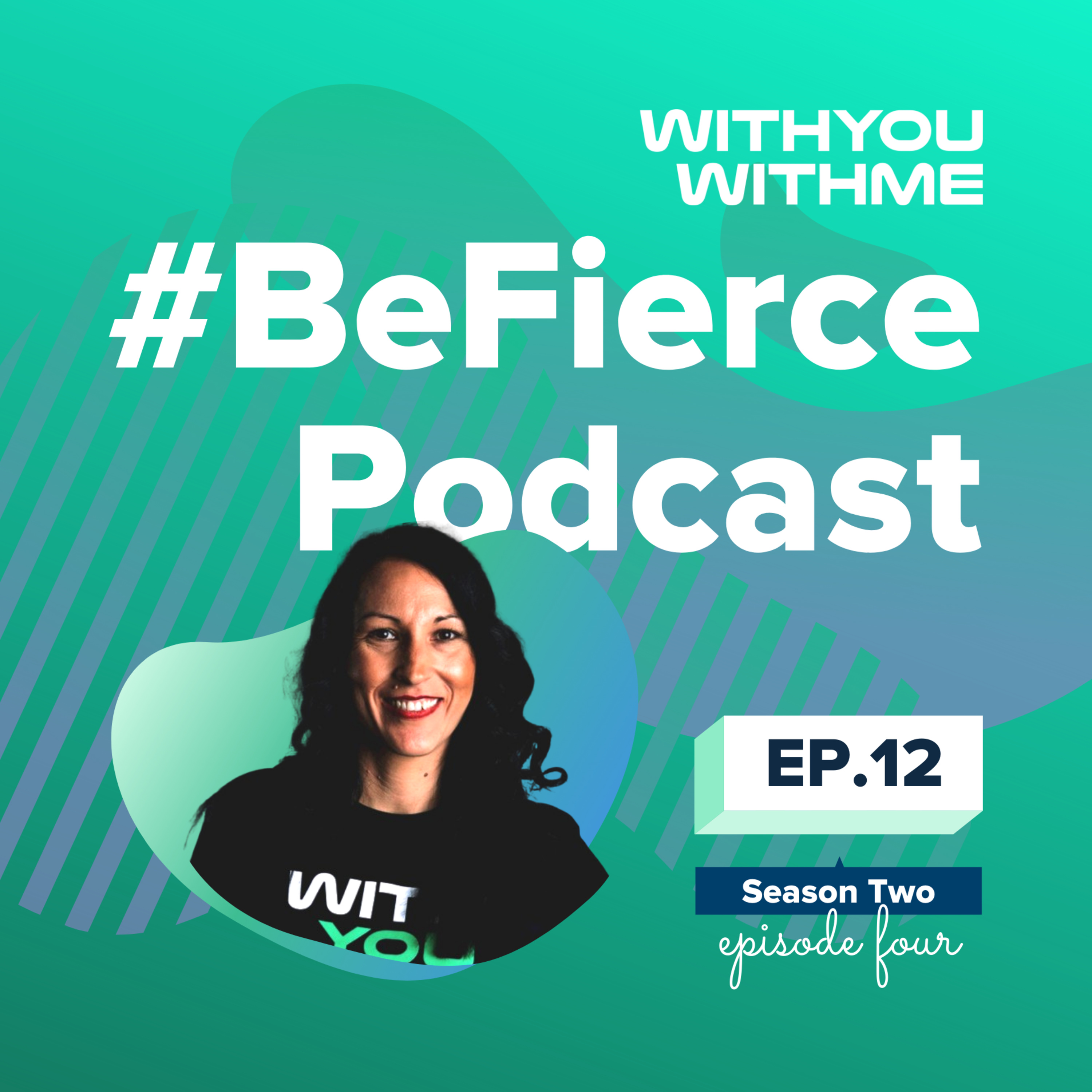 WYWM #BeFierce Podcast