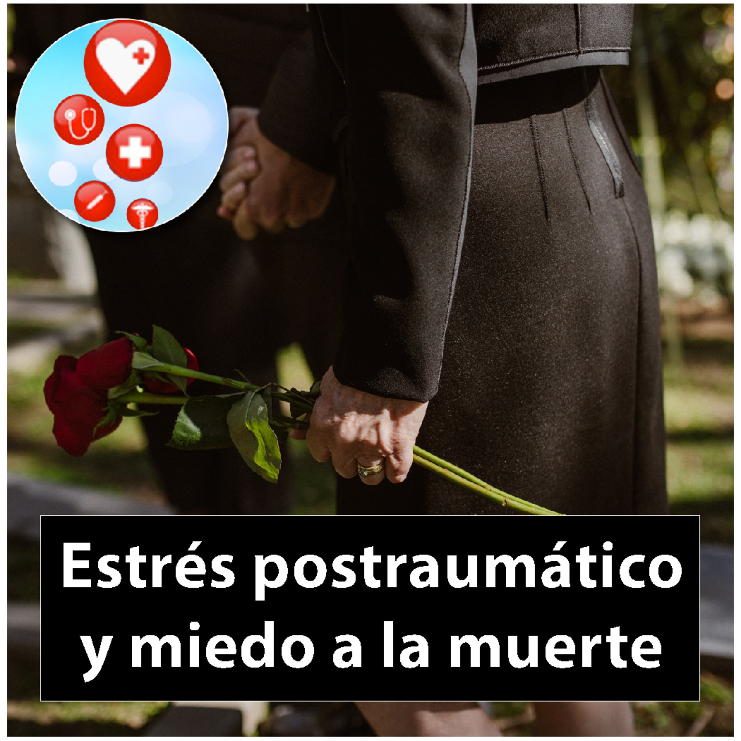 Estrés postraumático y miedo a la muerte ¿Cómo tratar y lidiar con ello? episode artwork