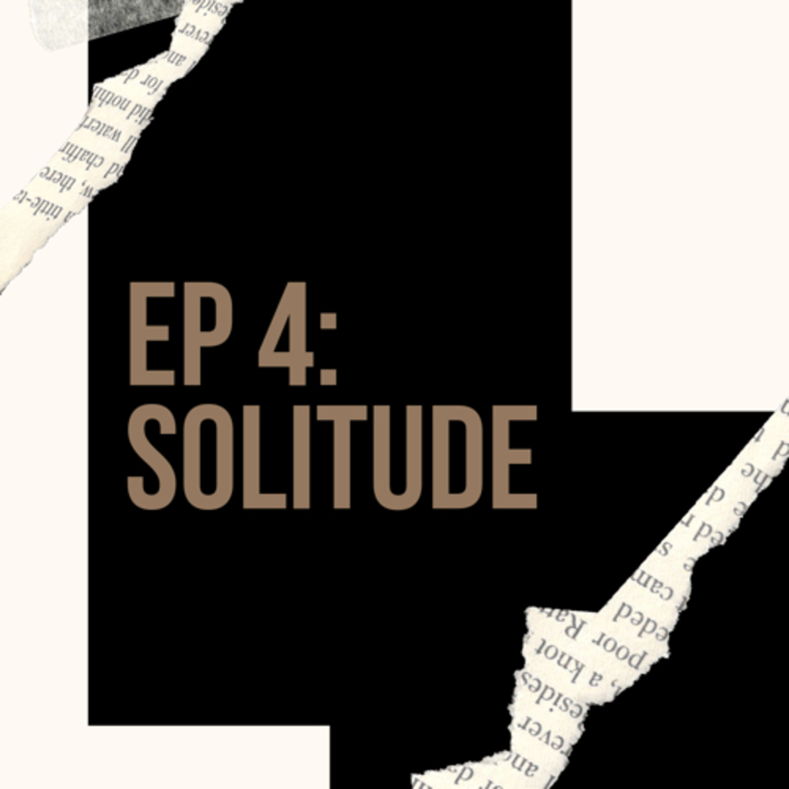 EP 4: solitude