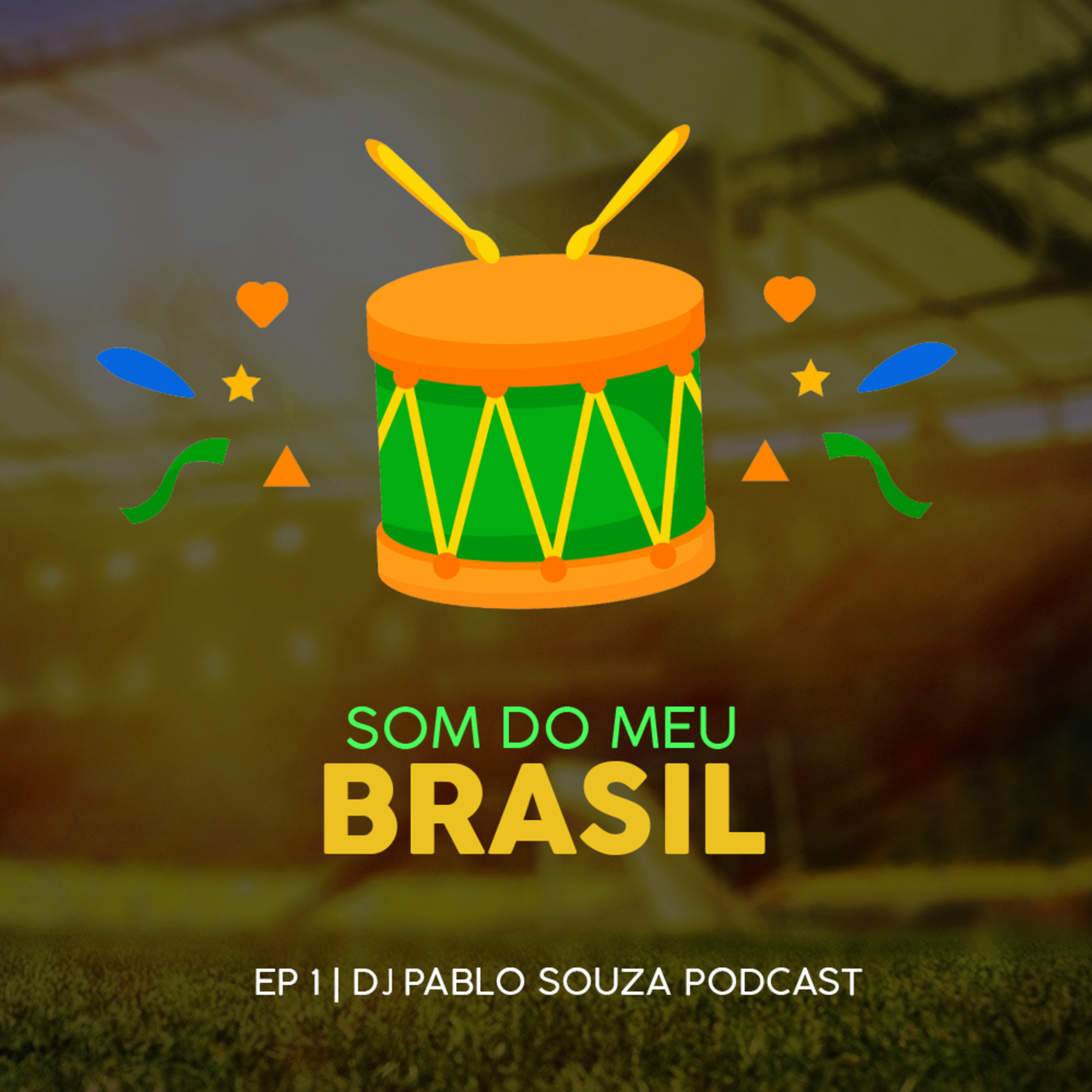 EP1. Som do Meu Brasil