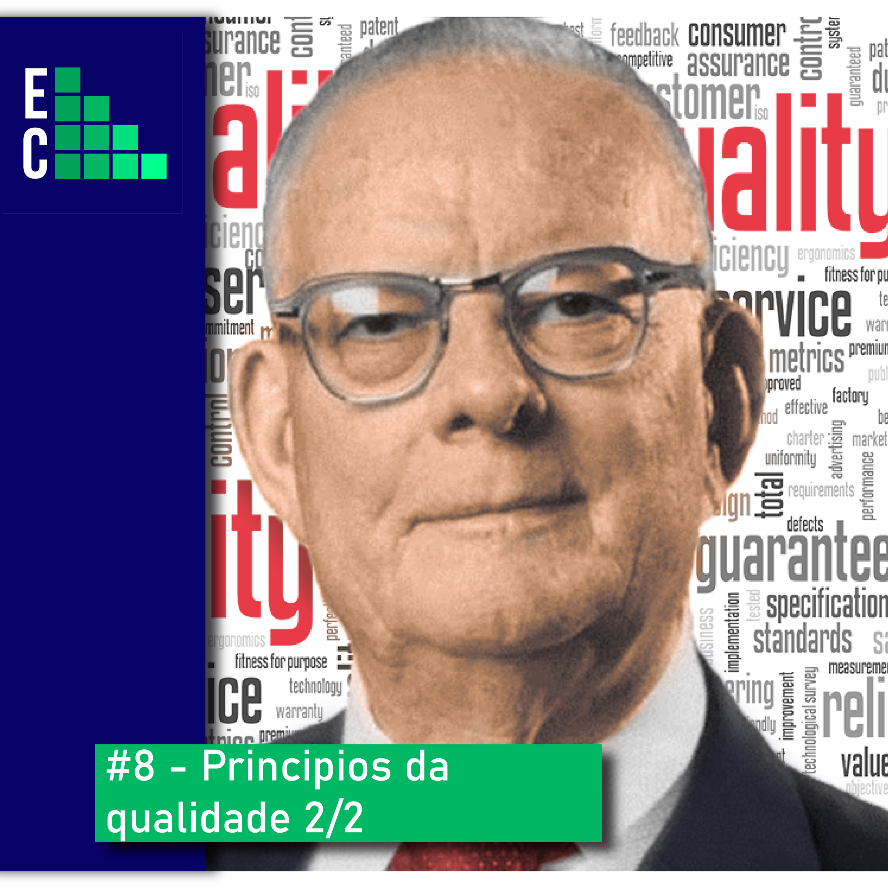 # 8 – Ferramentas – Princípios da Qualidade – Parte 2 de 2 # 8 – Ferramentas – Princípios da Qualidade – Parte 2 de 2