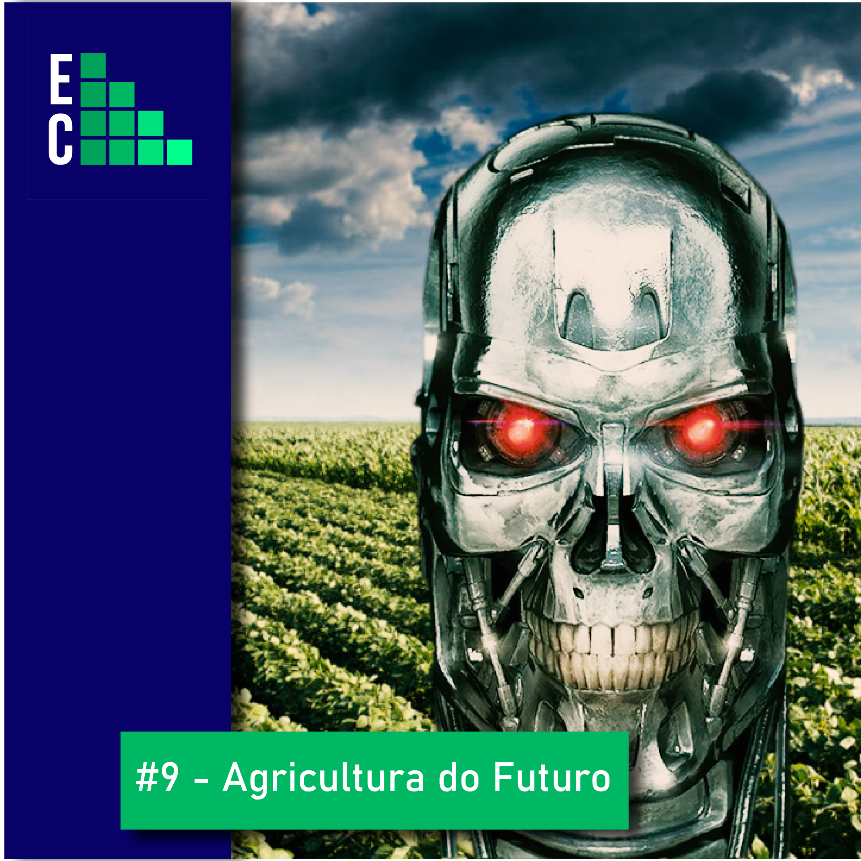 # 9 – Tecnologia e Atualidades – Agricultura do Futuro # 9 – Tecnologia e Atualidades – Agricultura do Futuro