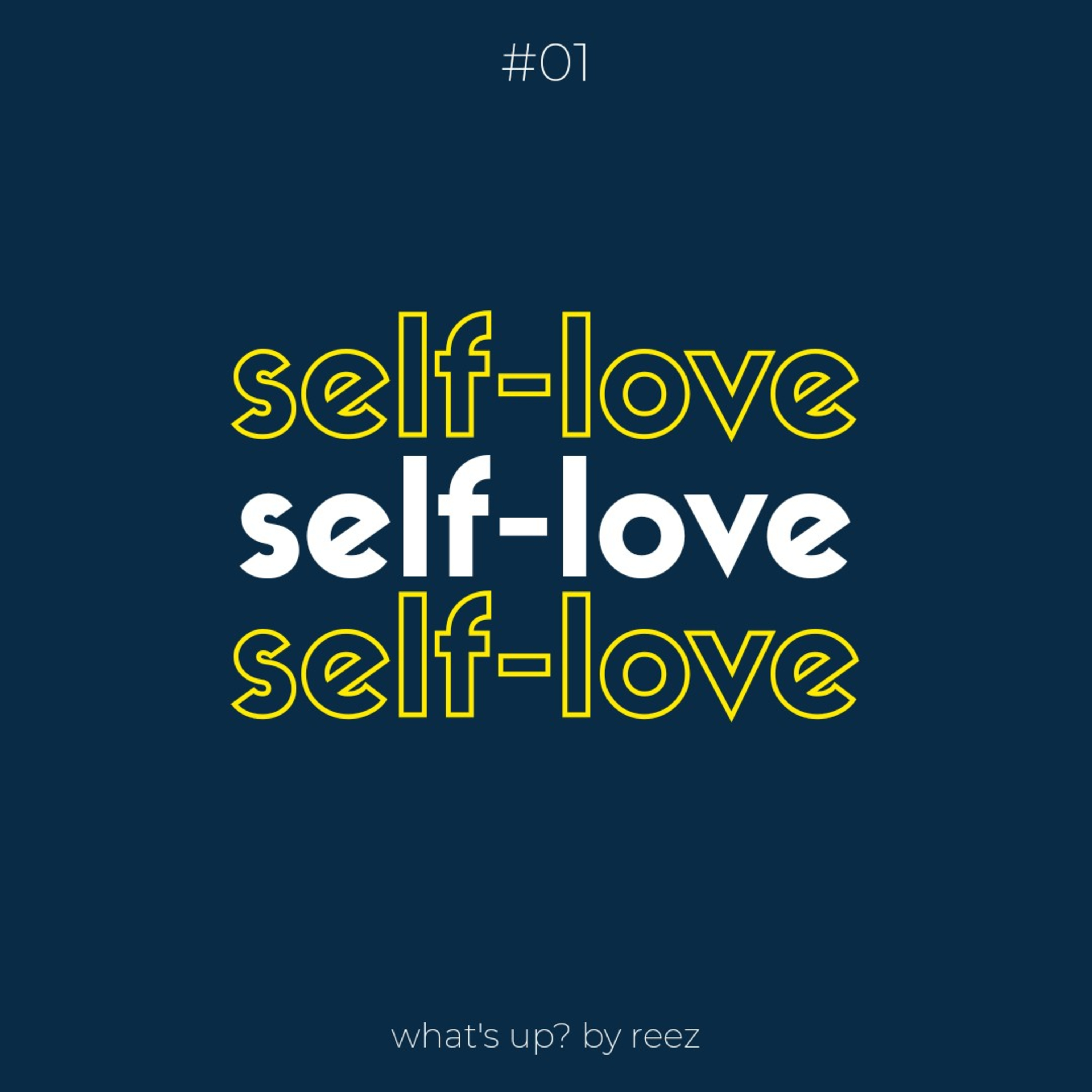 #01: Self-Love