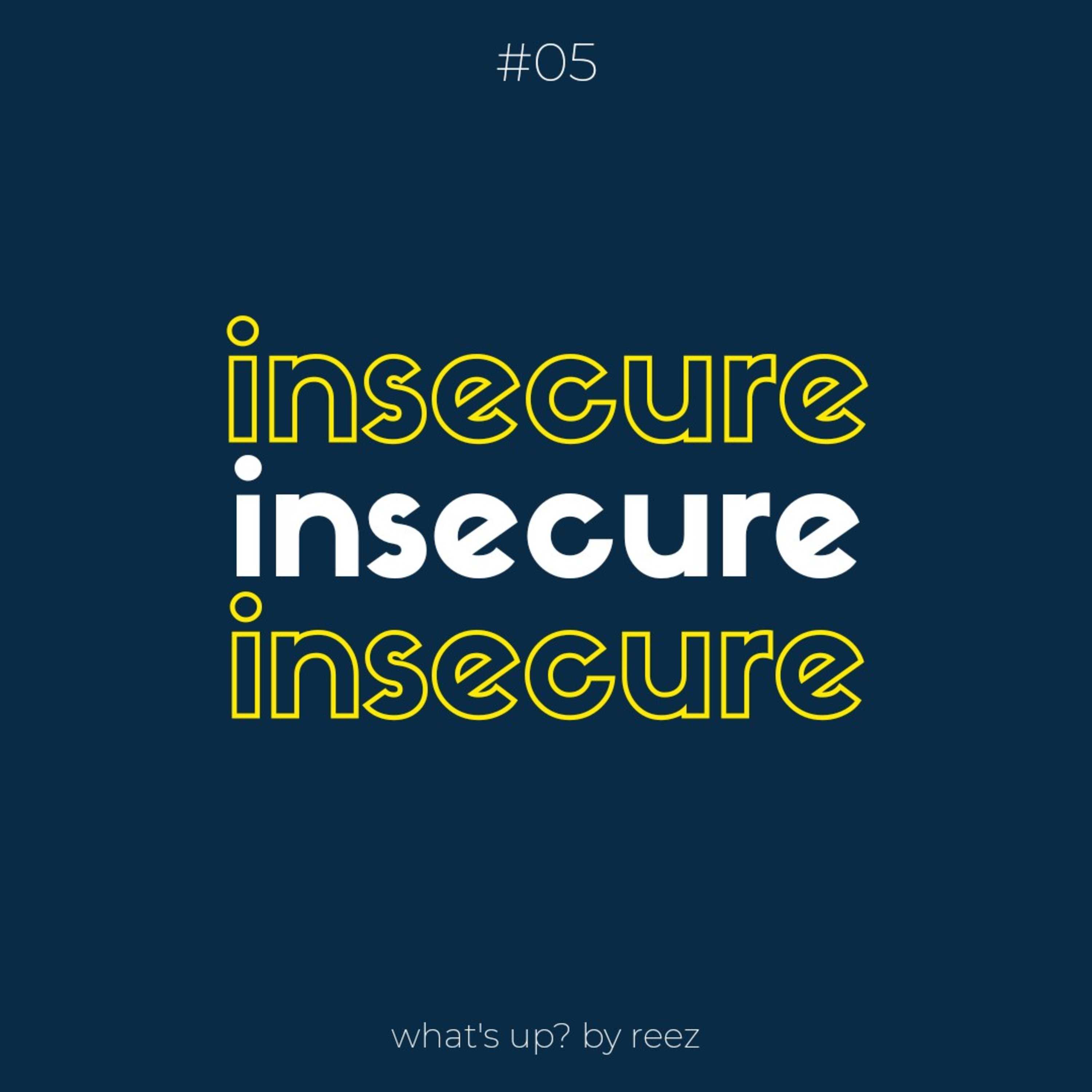 #05: Insecure
