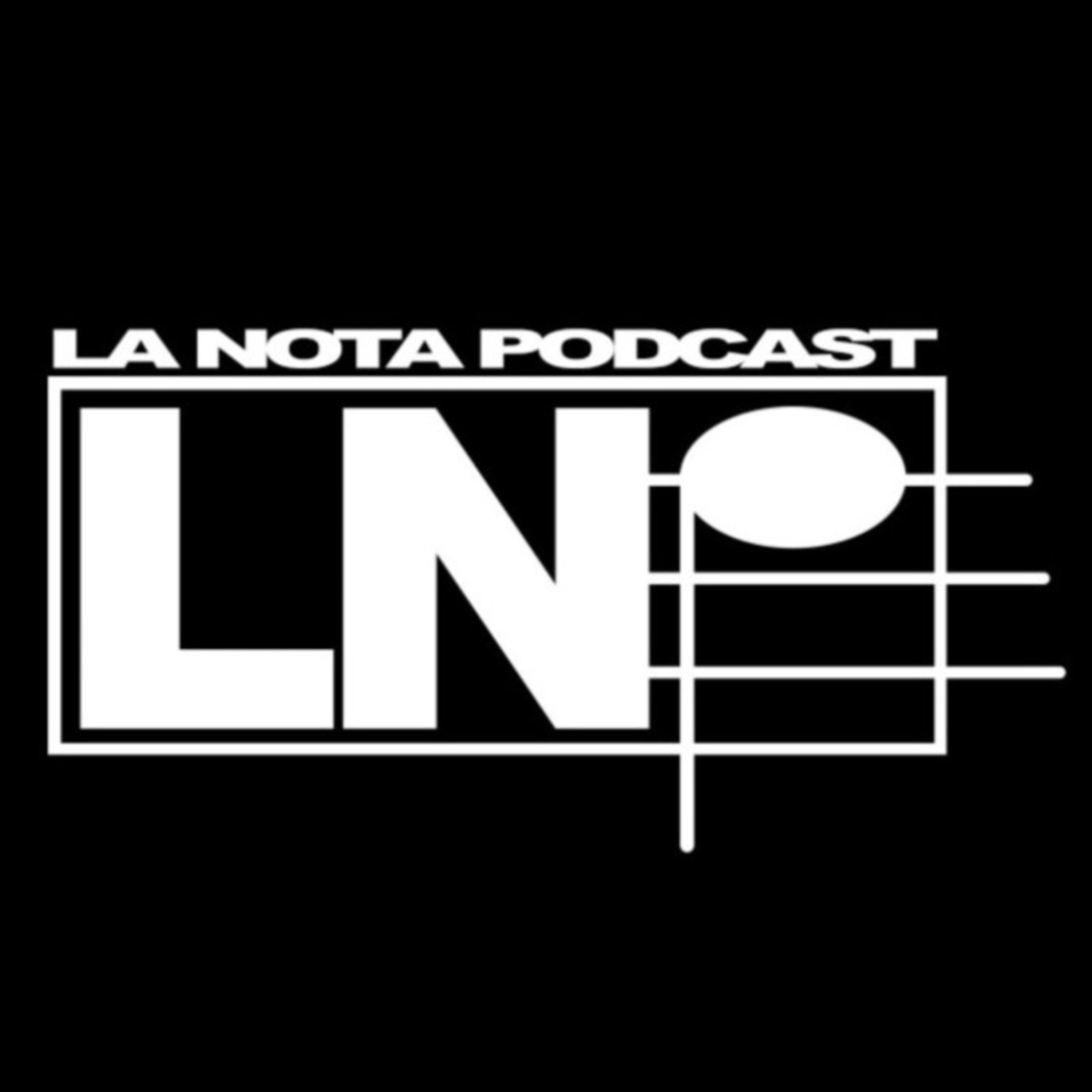 La Nota Podcast