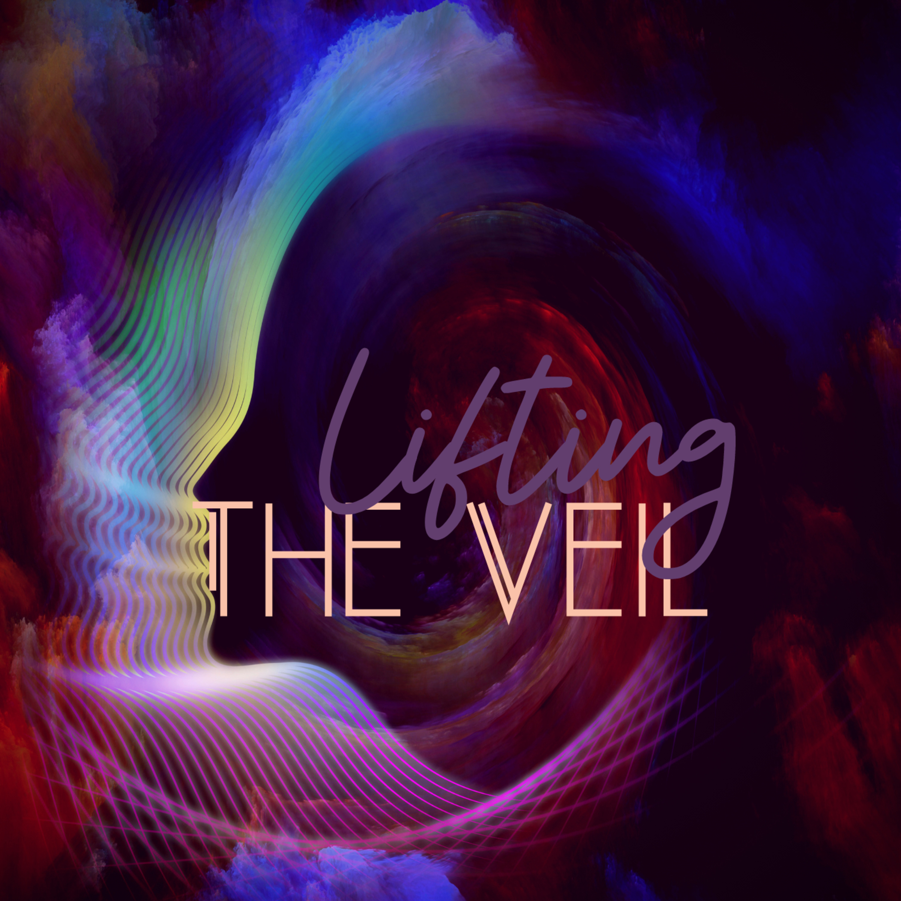 Episode #001 - Lifting The Veil